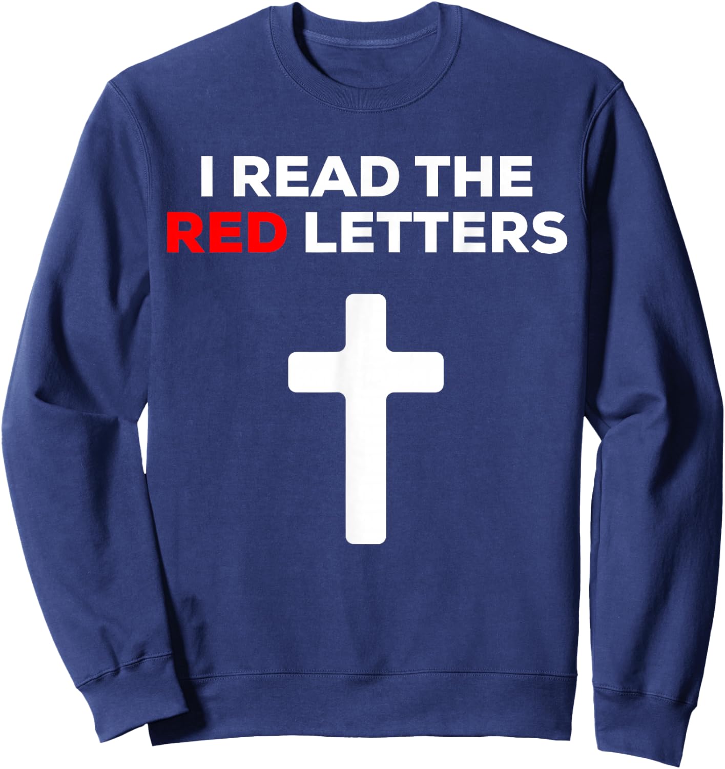 I Read The Red Letters Sweatshirt - Sweatshirt | Navy