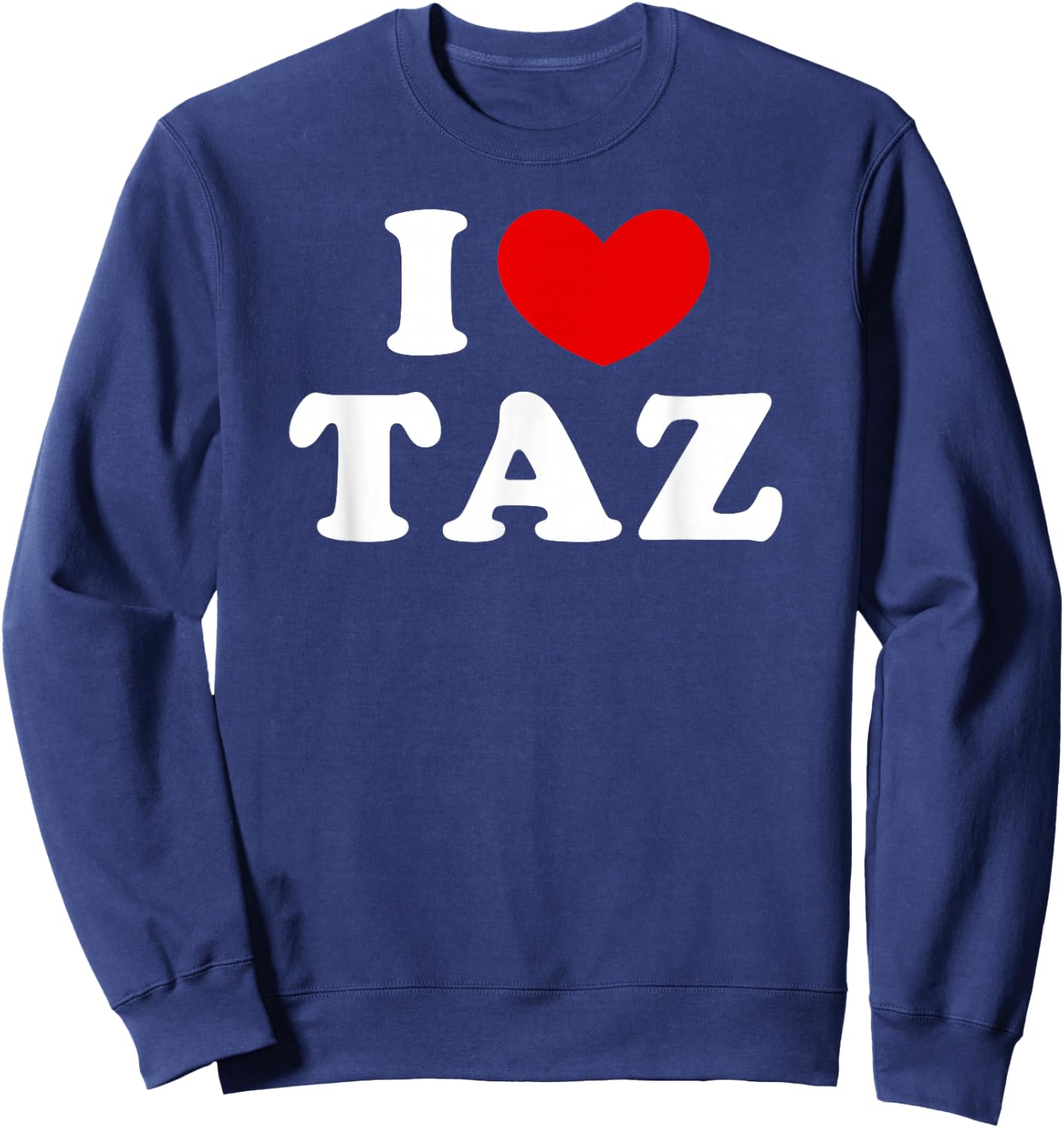 I Love Taz, J'Aime Taz , Black, S Sweatshirt - Sweatshirt | Navy