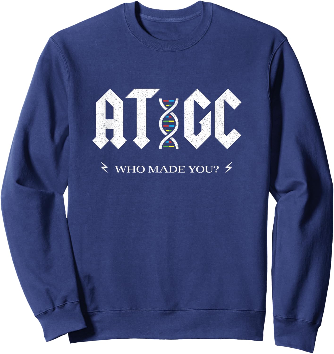 Funny Science Shirt - ATGC Biology DNA Strand Double Helix Sweatshirt - Sweatshirt | Navy