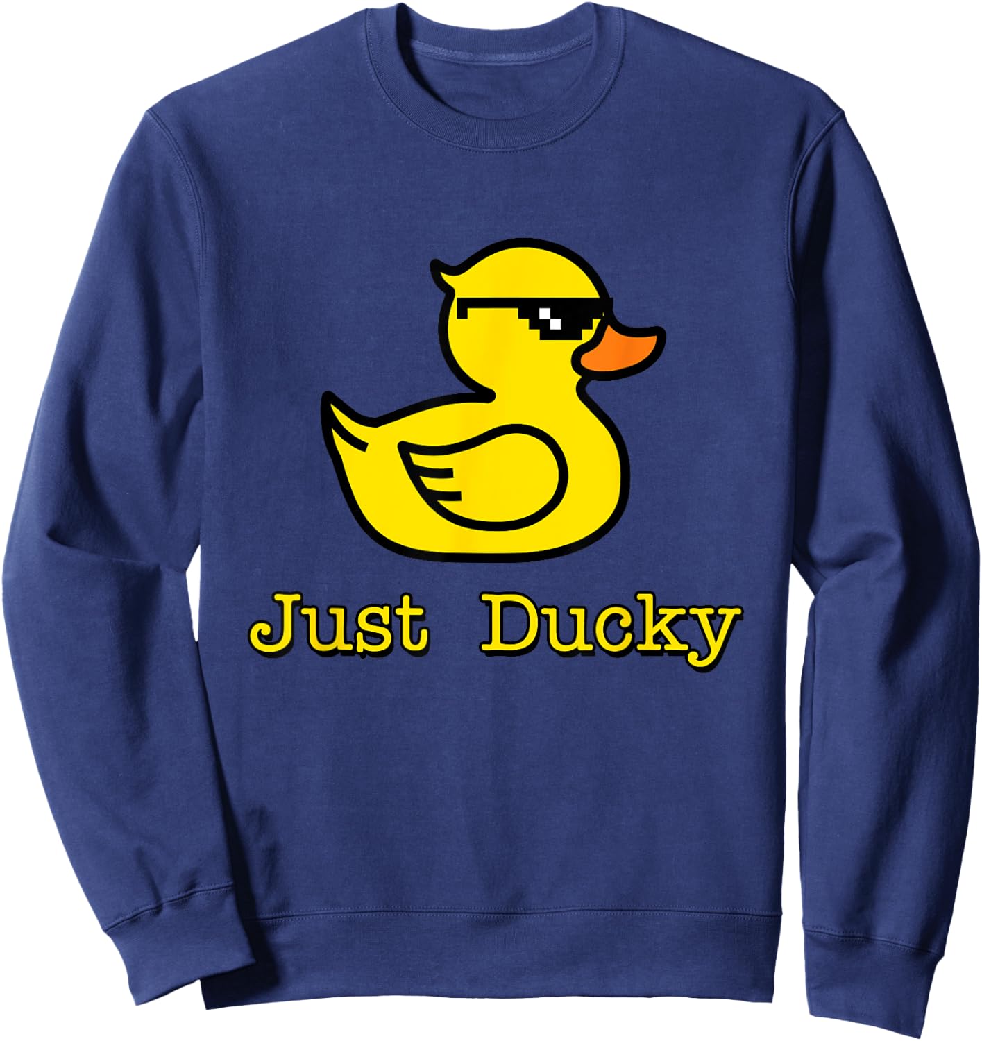Just Ducky Funny Rubber Yellow Duck Childish Graphic Design Sweatshirt - Sweatshirt | Navy