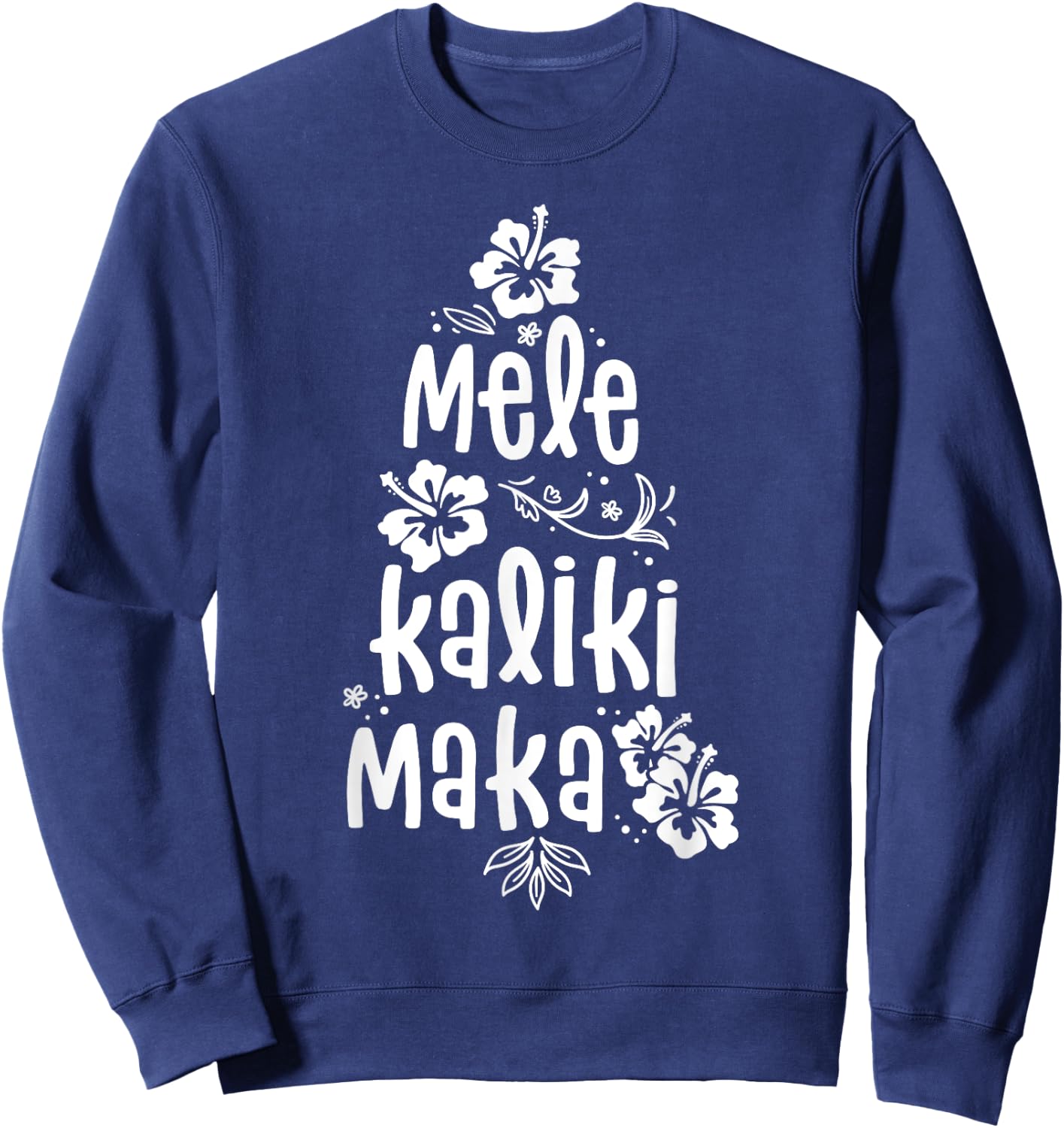 Mele Kalikimaka Christmas Hawaiian Xmas Vacation Sweatshirt - Sweatshirt | Navy