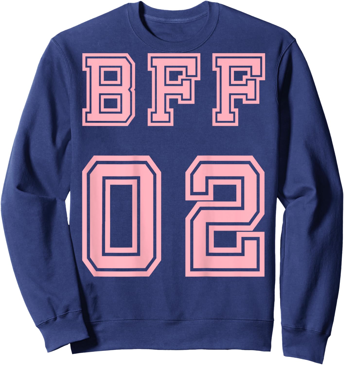 BFF 02 BFF For 2 Best Friends Matching Best Friends Sweatshirt - Sweatshirt | Navy