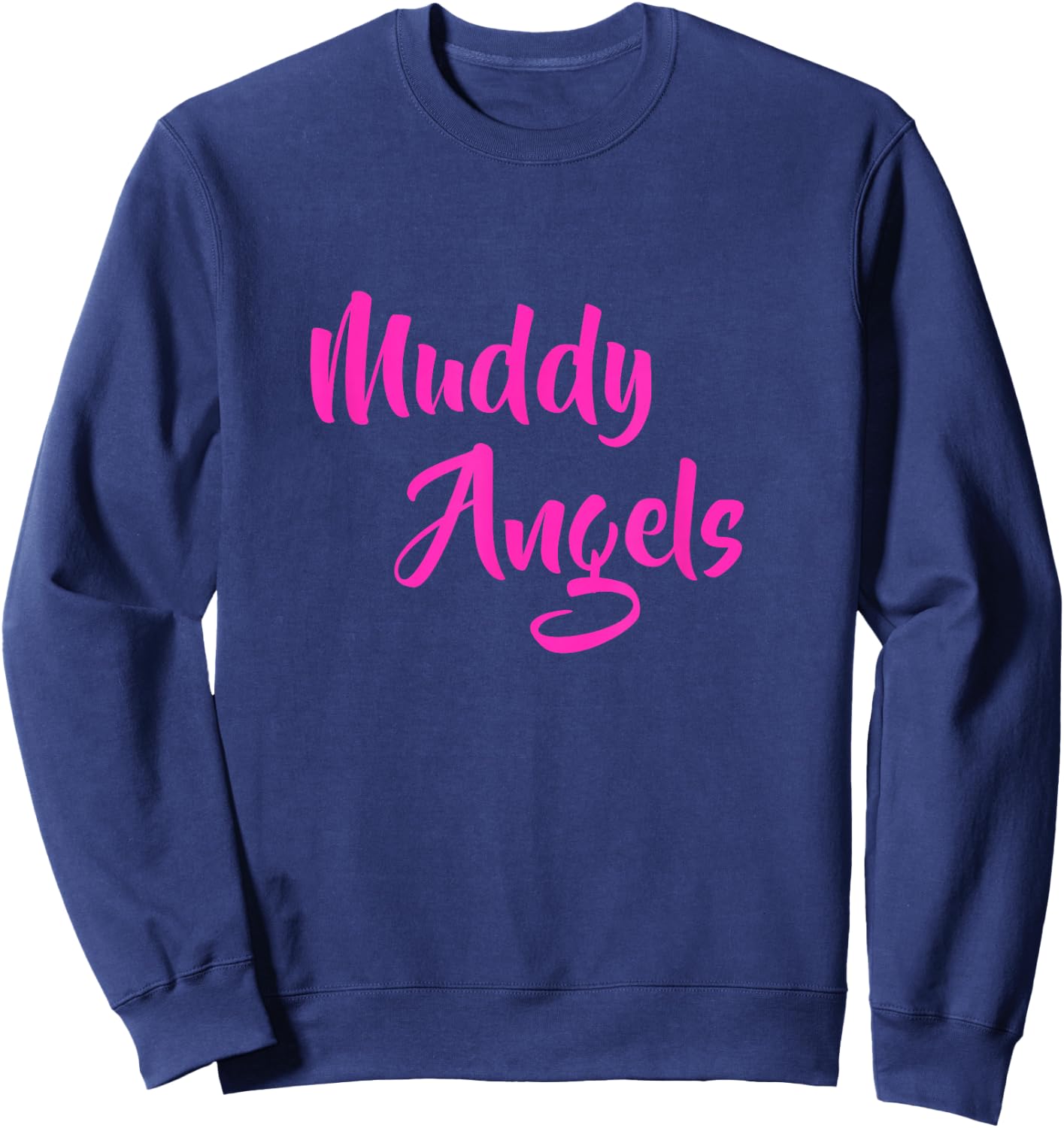 Mud Run Race Team 4x4 Offroading ATV Muddy Angels Matching Sweatshirt - Sweatshirt | Navy