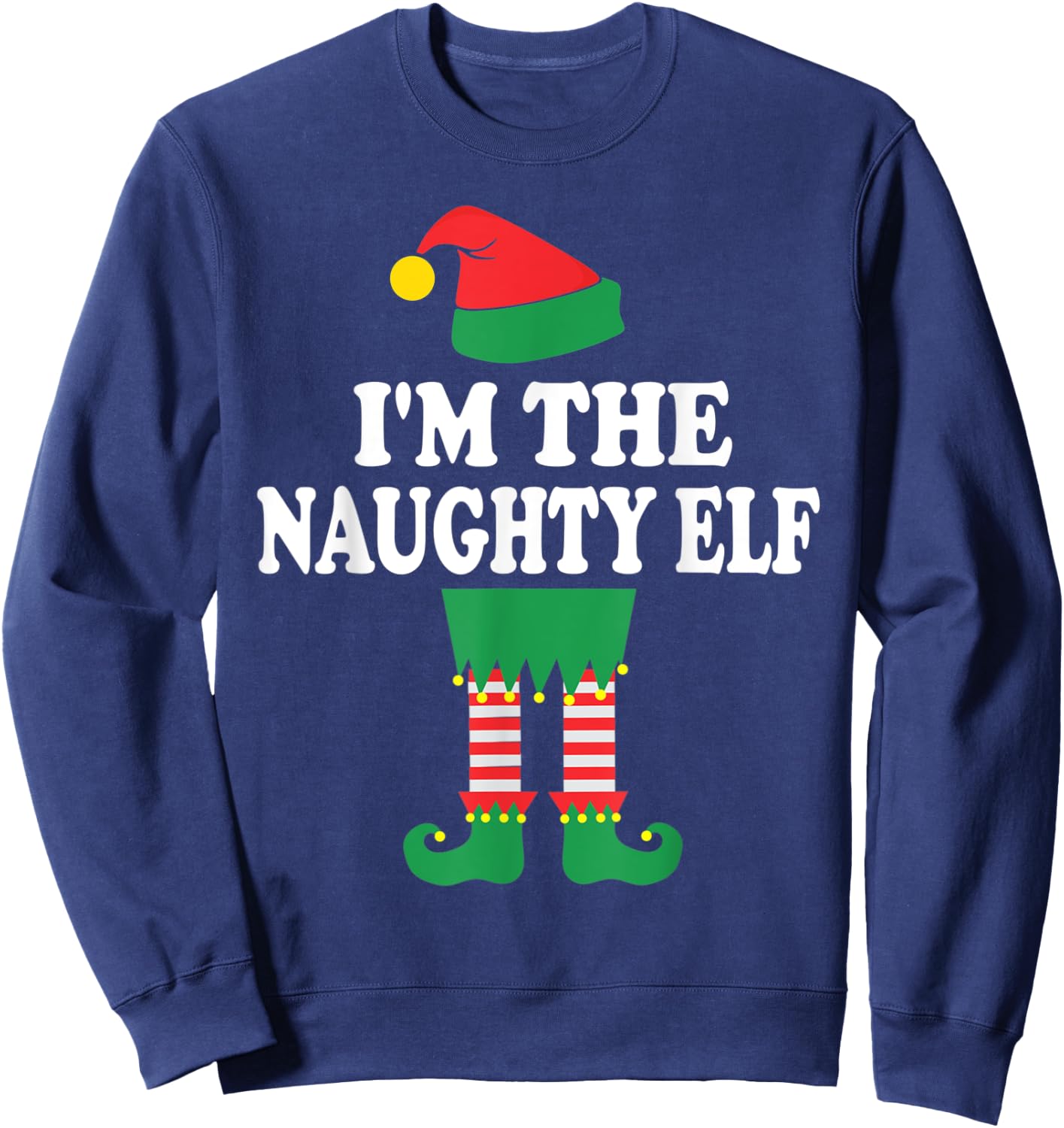 Funny Christmas Family I'm The Naughty Elf Sweatshirt - Sweatshirt | Navy