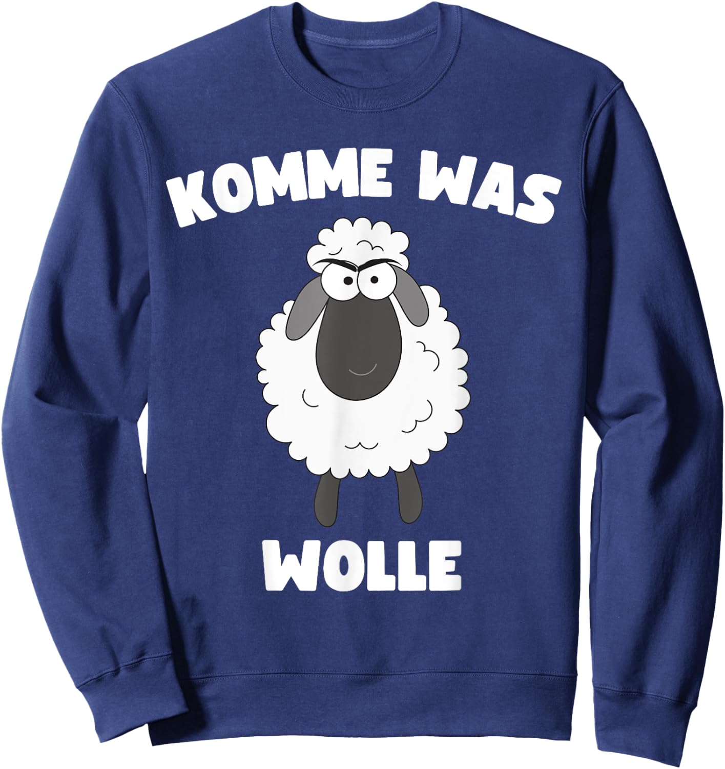 Lustiges mit einem Schaf Spruch "Komme was Wolle" Sweatshirt - Sweatshirt | Navy