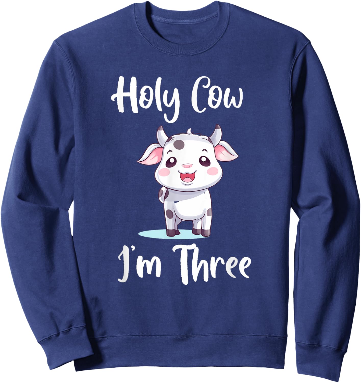 Holy Cow Im Three Kids Birthday Sweatshirt - Sweatshirt | Navy