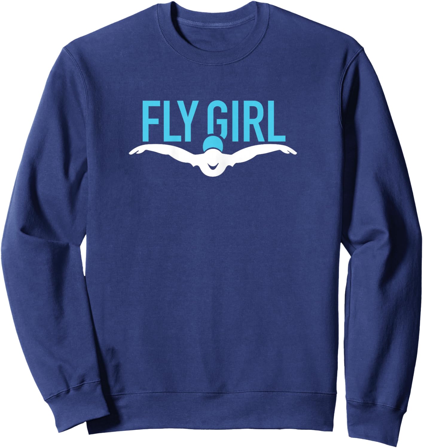Fly Girl Swim Butterfly Funny Swimmer Team Swimming Sport Sweatshirt - Sweatshirt | Navy