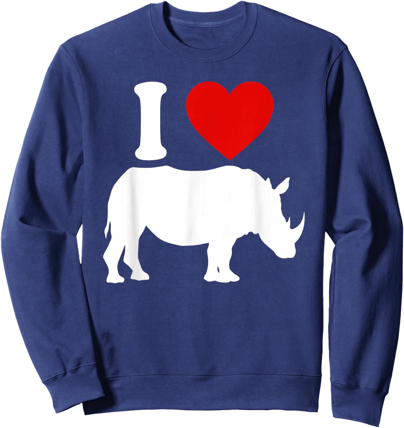 I HEART Rhinos LOVE Rhinoceros Sweatshirt - Sweatshirt | Navy