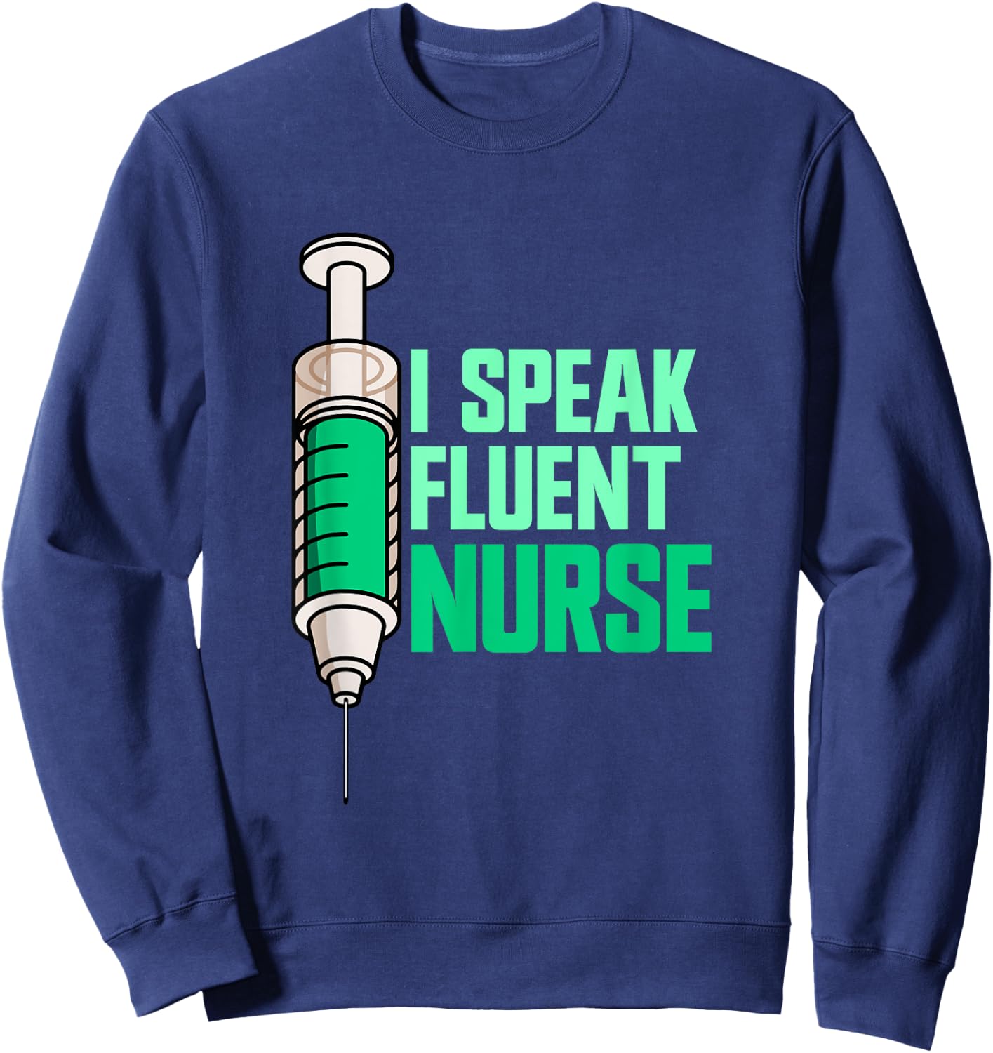 Funny Appreciation Nurse RN Registered Nurse Sweatshirt - Sweatshirt | Navy