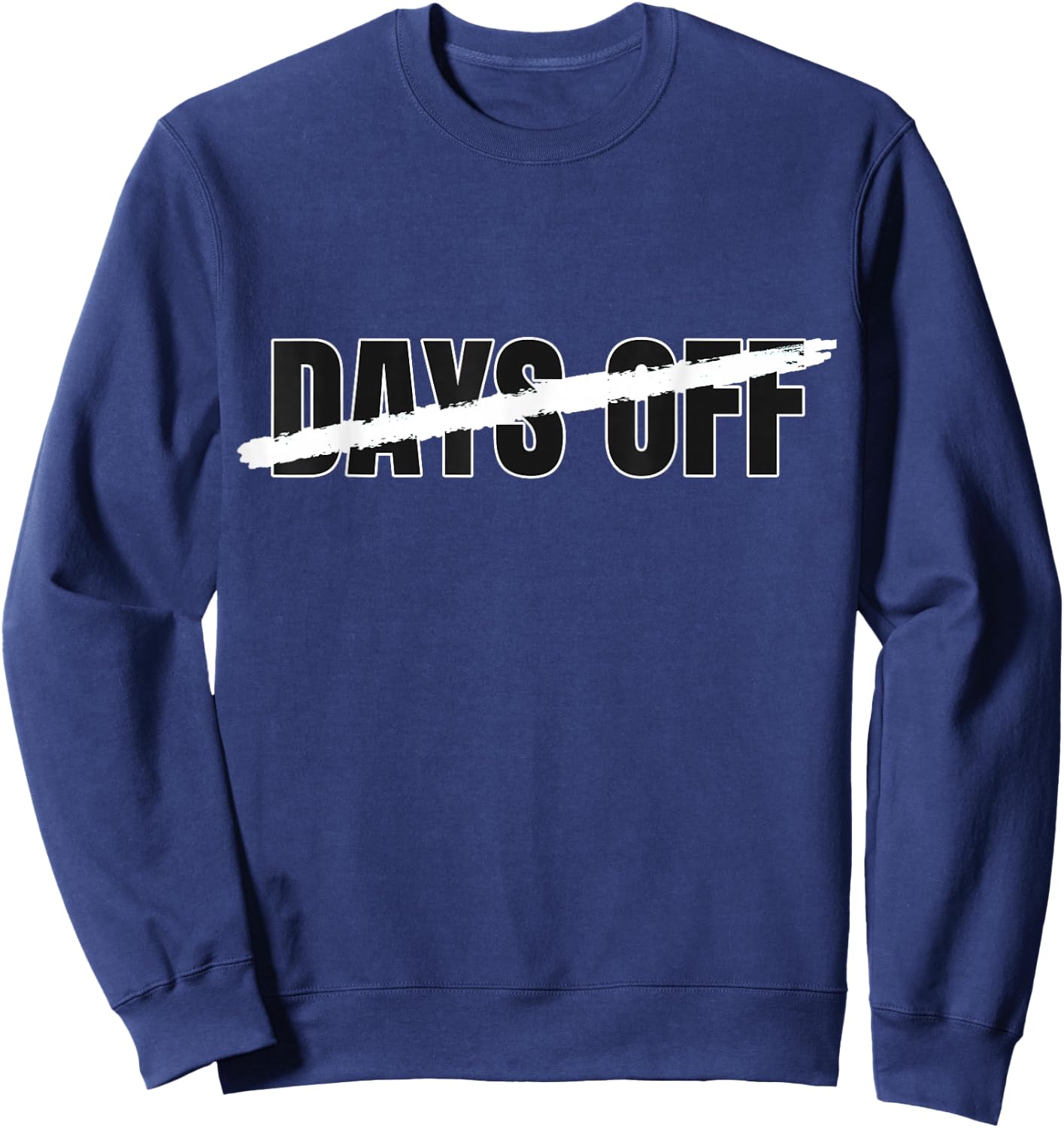 Black 0 No Day's Off Black on Black Graphic Sweatshirt - Sweatshirt | Navy