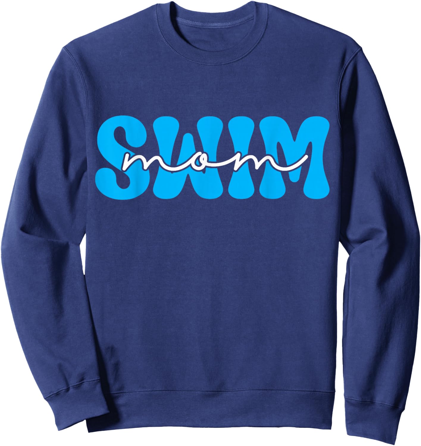 Swim Mom Swimmer Mom Swimming Mother Swim Mama Sweatshirt - Sweatshirt | Navy
