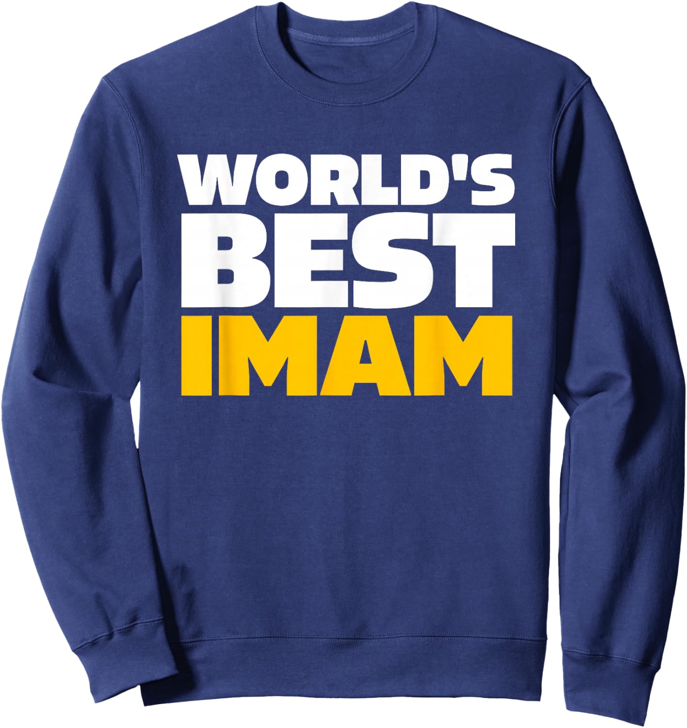 World's Best Imam Sweatshirt - Sweatshirt | Navy