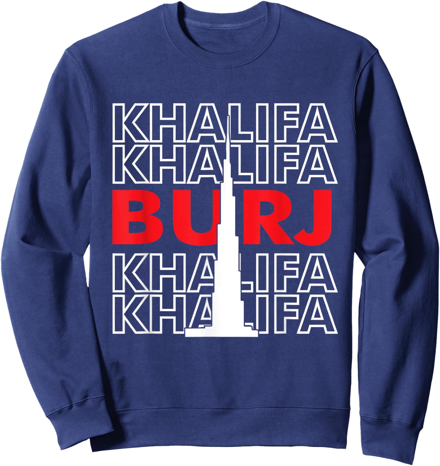 Burj Khalifa Skyscraper from Dubai United Arab Emirates Sweatshirt - Sweatshirt | Navy