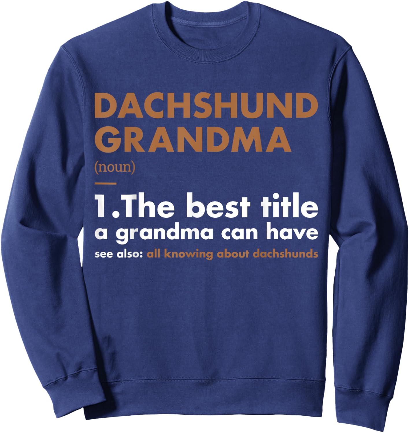Dog Dachshund Grandma Definition Sweatshirt - Sweatshirt | Navy