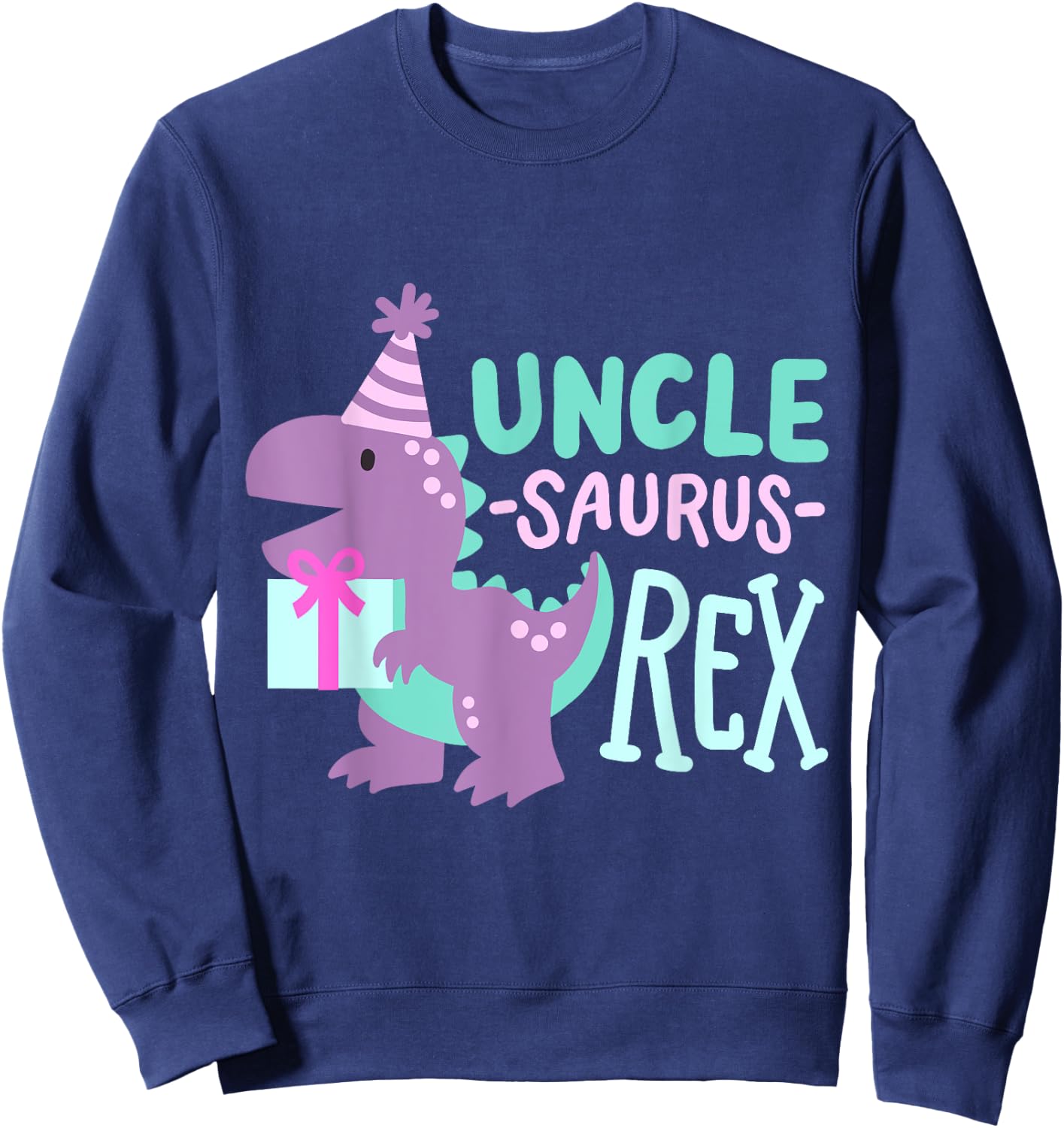 Dinosaur Birthday Uncle Saurus T Rex Family Matching Party Sweatshirt - Sweatshirt | Navy