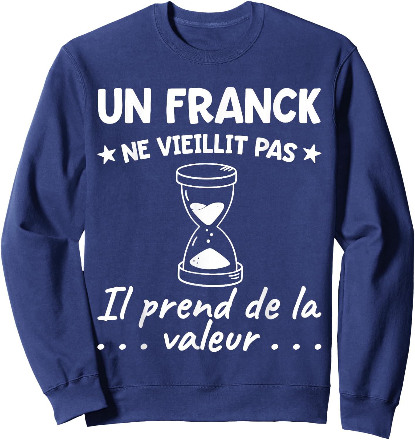 Franck Value | Birthday Funny Funny Dad Father Name , Black, S Sweatshirt - Sweatshirt | Navy