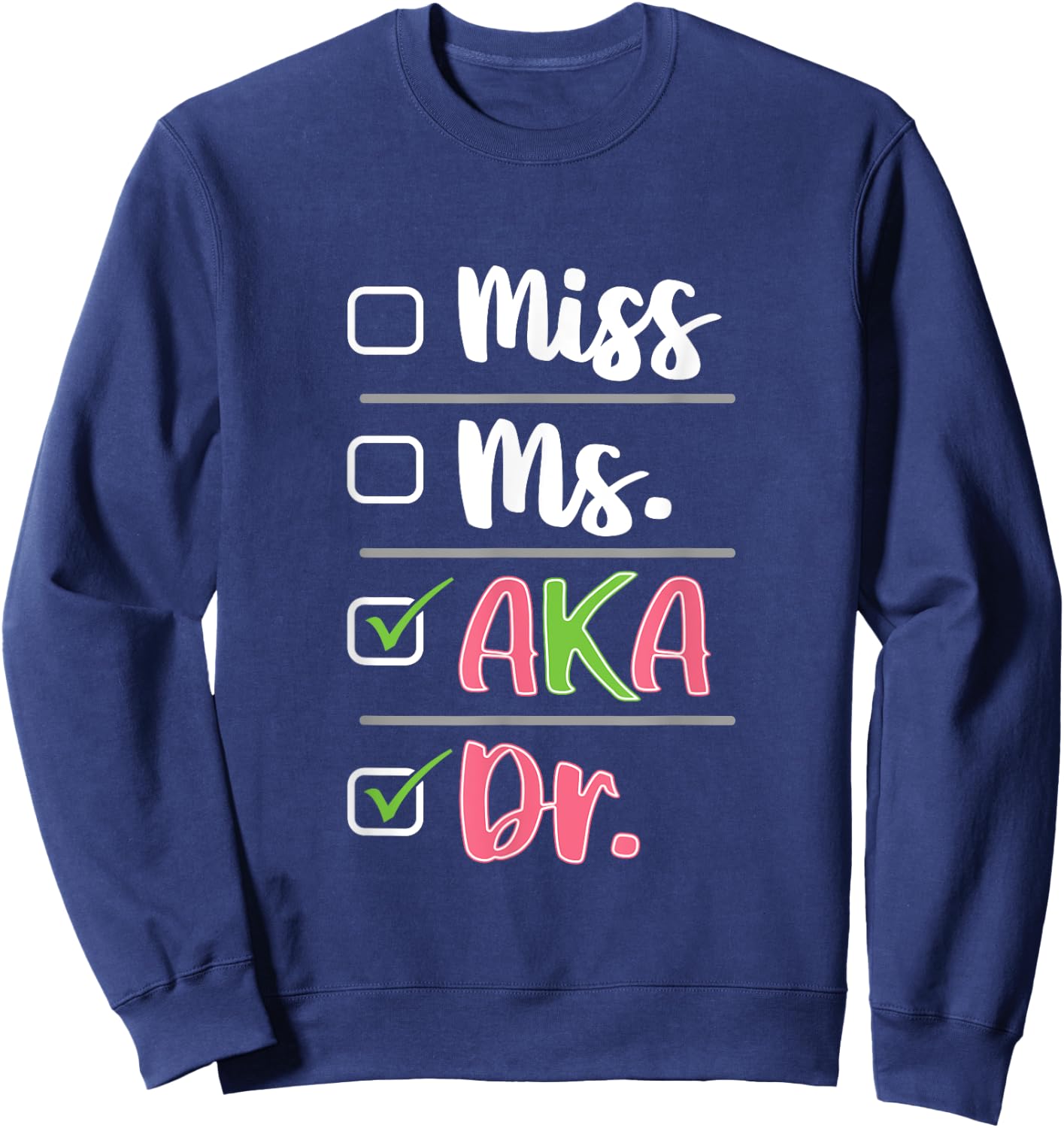 AKA Doctor Medical Worker Appreciation Graduation Sweatshirt - Sweatshirt | Navy