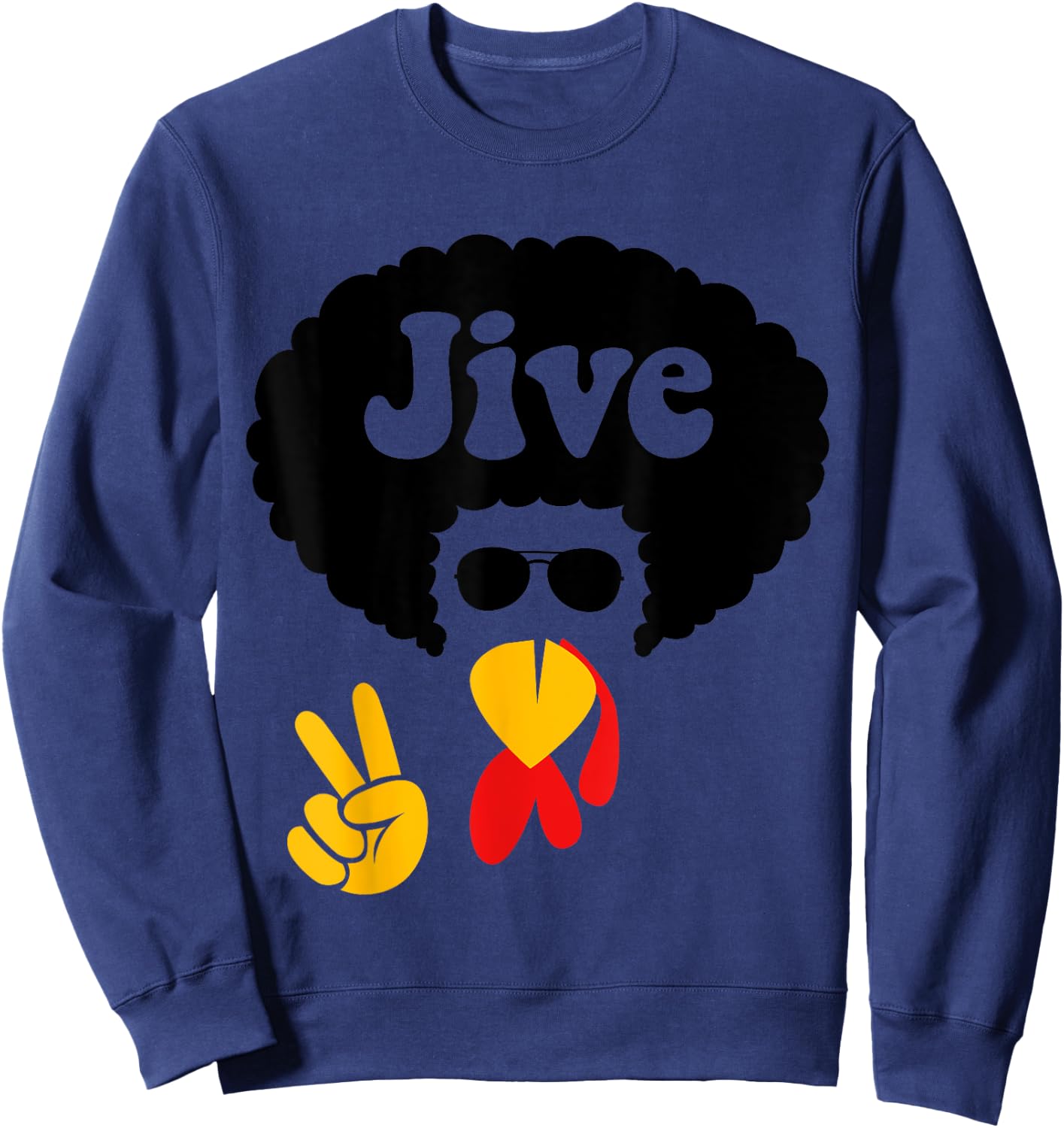 Peace Sign Jive Turkey Face Funny Thanksgiving Shirt Gift Sweatshirt - Sweatshirt | Navy