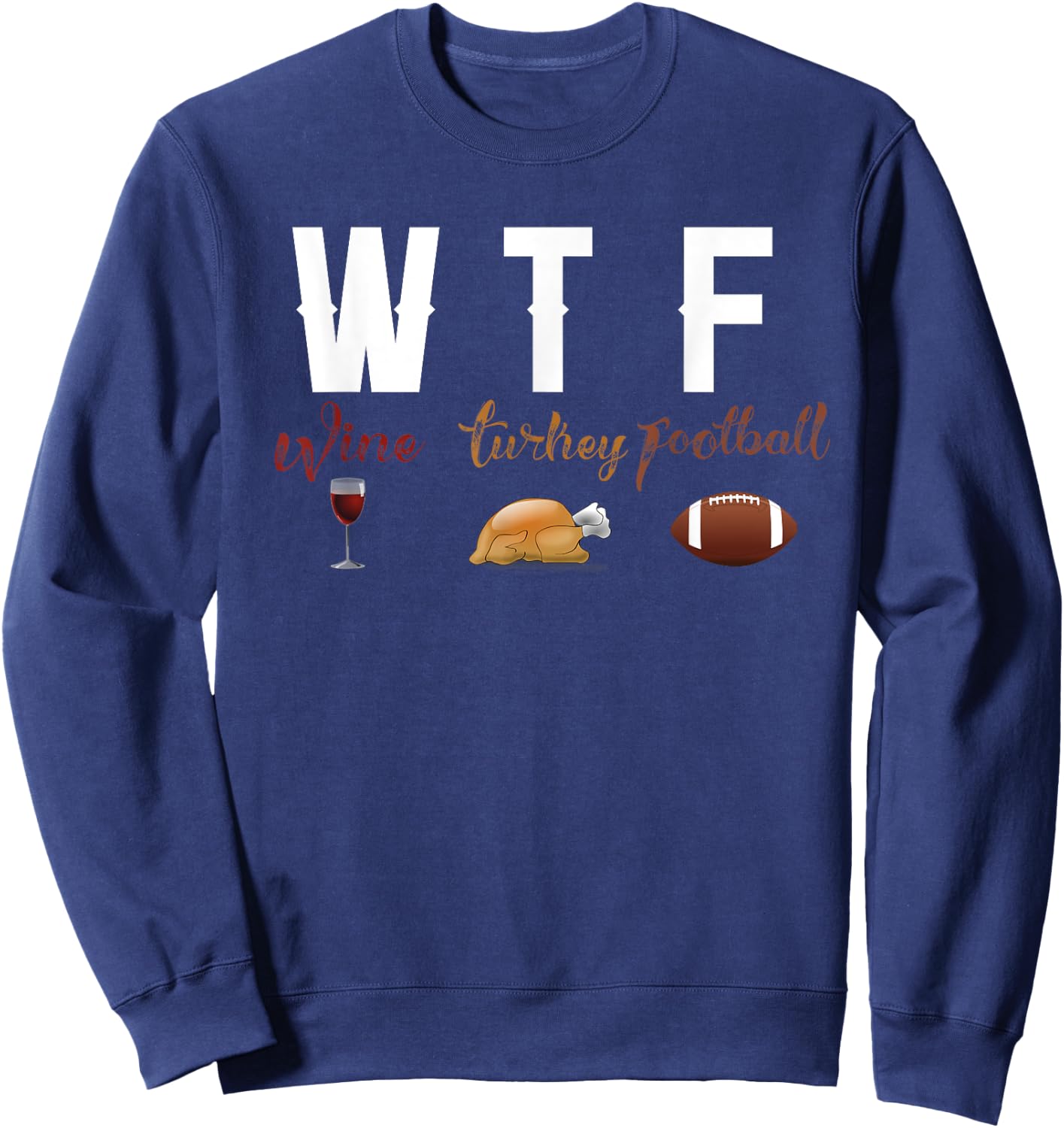 Wine Turkey Football Girl Thanksgiving Football Shirt Sweatshirt - Sweatshirt | Navy