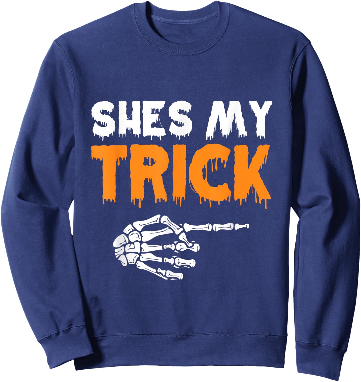 Funny She's My Trick He's My Treat Halloween Costume Hers Sweatshirt - Sweatshirt | Navy