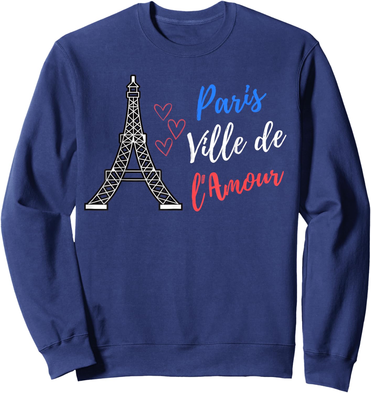 Paris City of Love Eiffel Tower Memories of Paris , Black, S Sweatshirt - Sweatshirt | Navy
