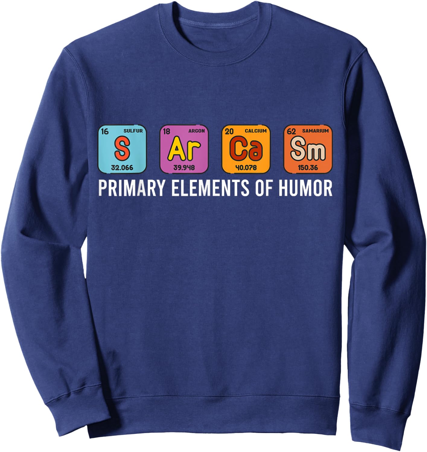 Periodensystem Witze Memes, Chemie, Physik Wissenschaft Nerd Sweatshirt - Sweatshirt | Navy