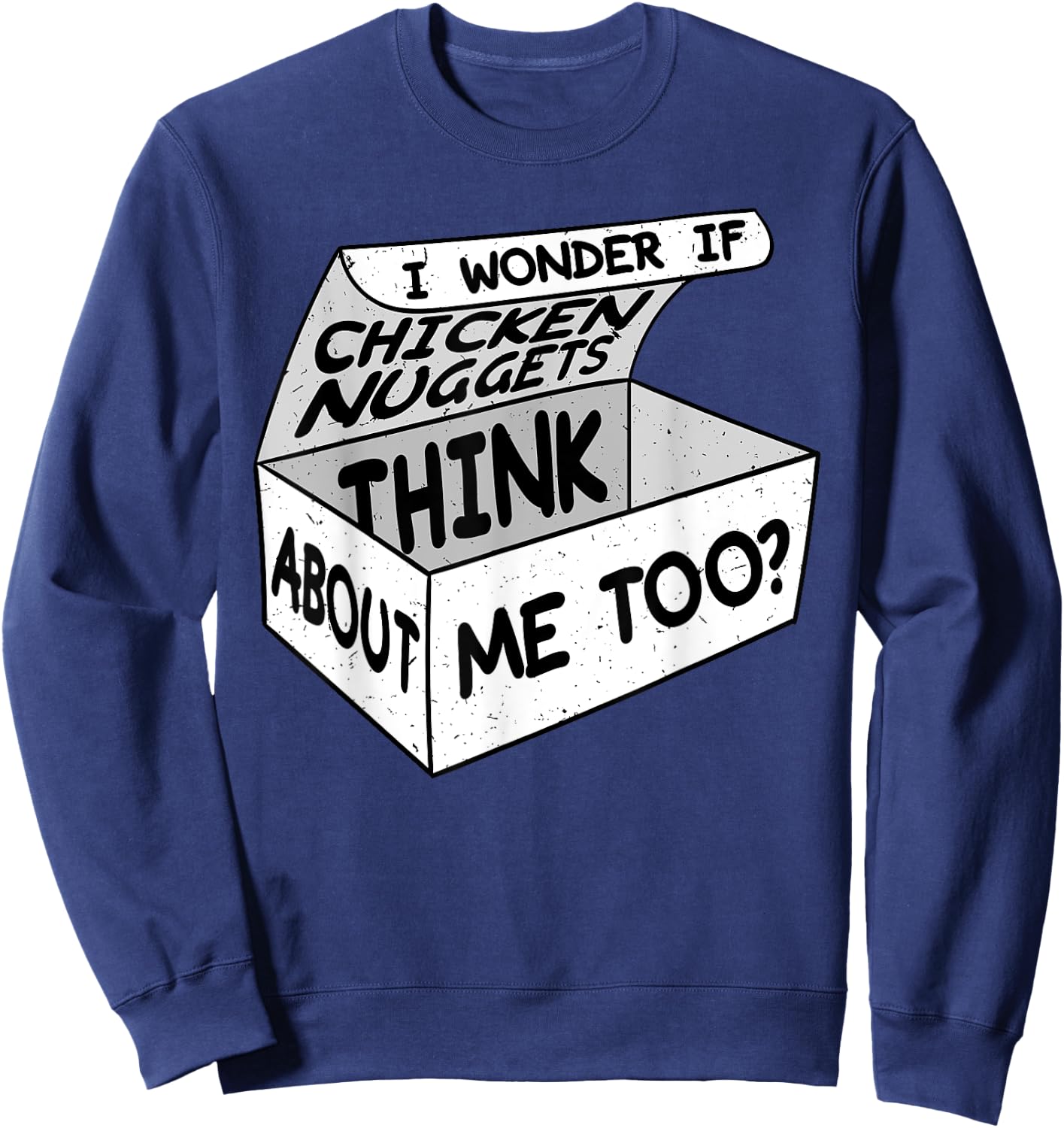Chicken Nugget Nuggies Fans Nug Eaters Fast Food Lovers Sweatshirt - Sweatshirt | Navy