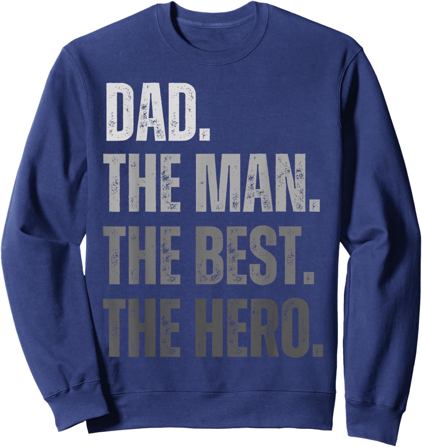 Vintage Dad The Man The Best The Hero Father's Day Sweatshirt - Sweatshirt | Navy