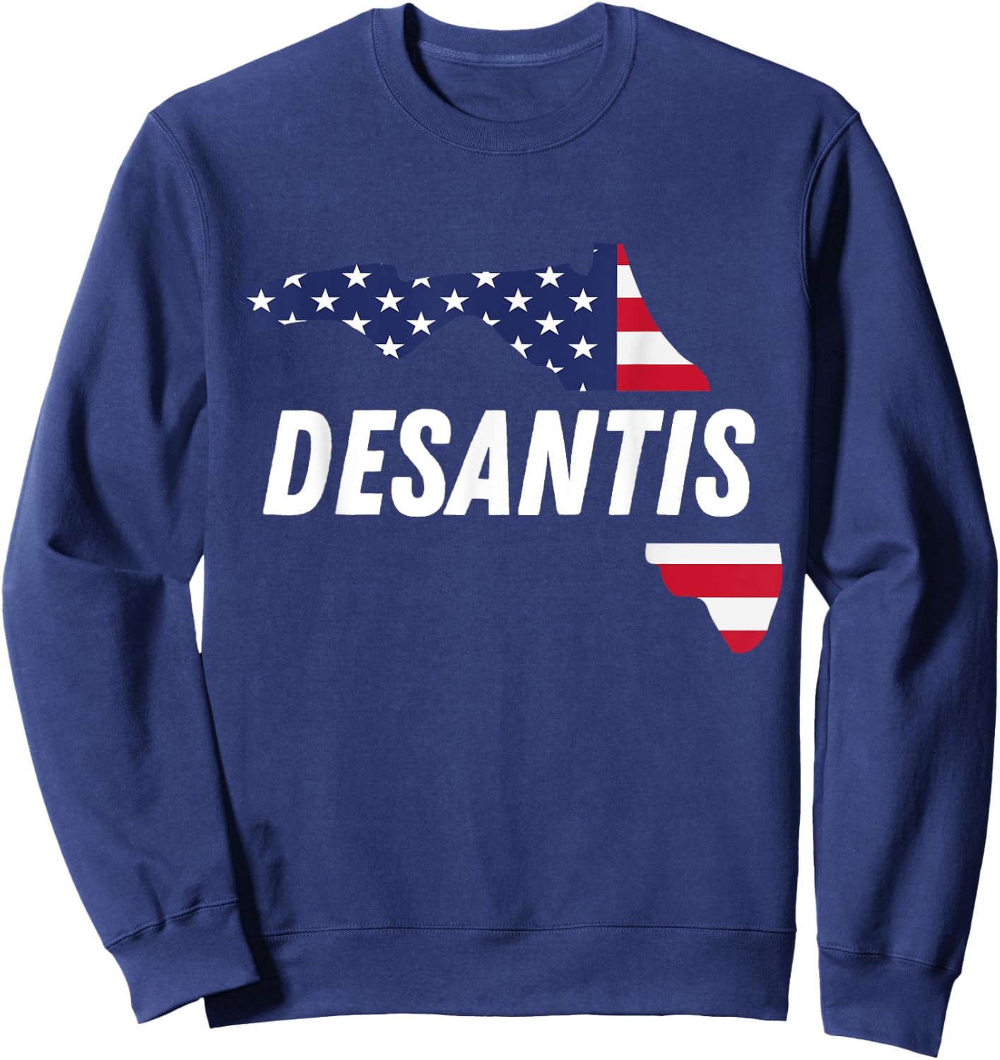 Ron DeSantis Make America Florida 2024. Florida Governor Sweatshirt - Sweatshirt | Navy