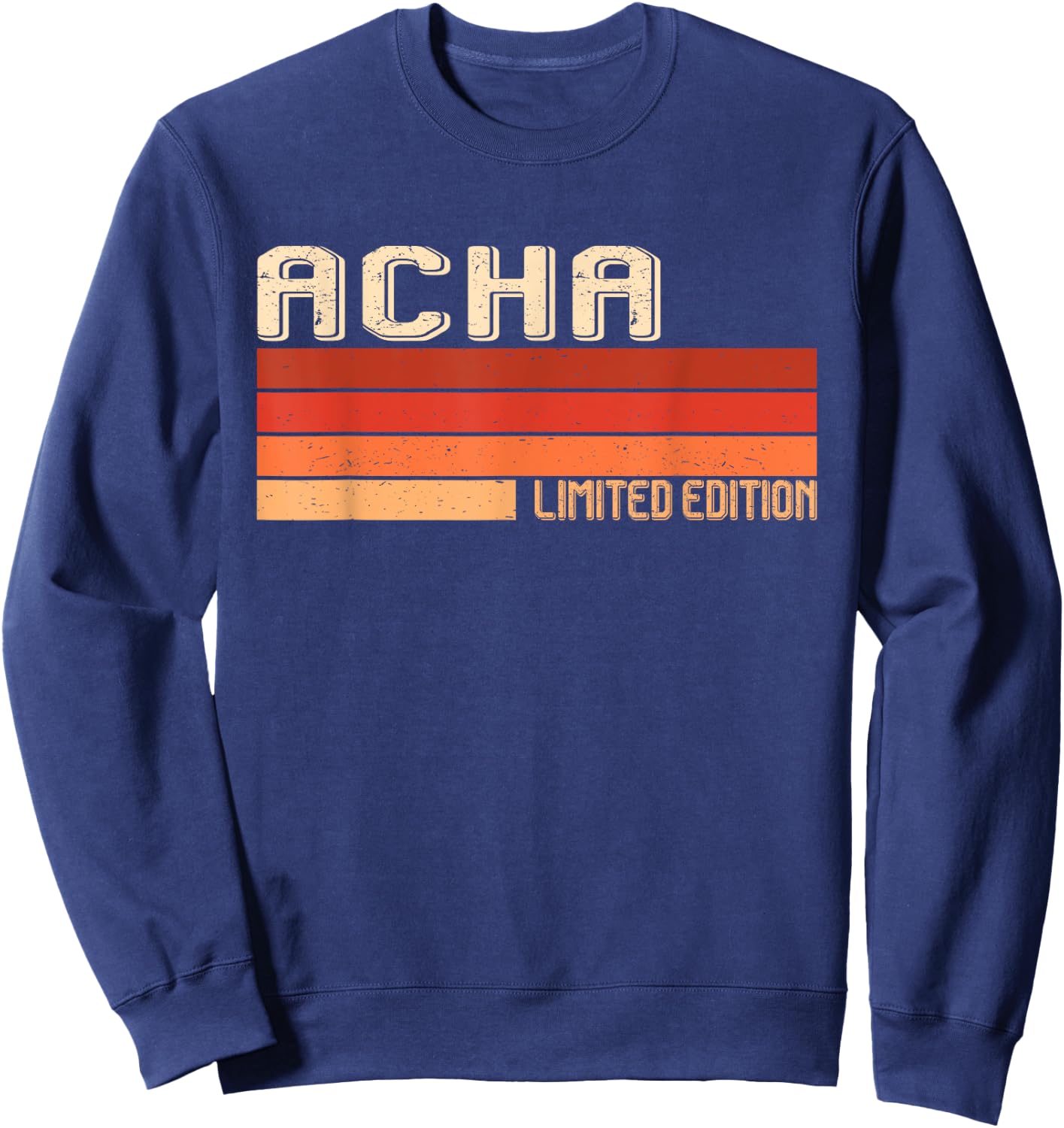ACHA Name Personalized Idea Men Retro Vintage ACHA Sweatshirt - Sweatshirt | Navy