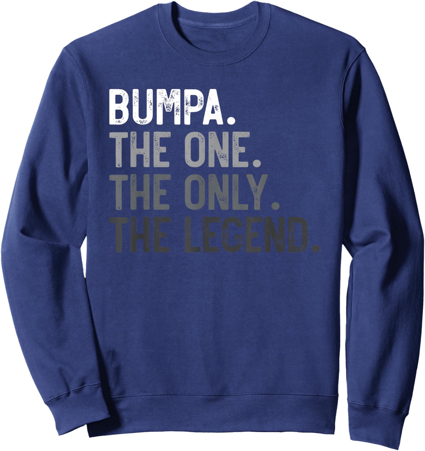 Bumpa One Only Legend Father's Day for Papa Grandpa Sweatshirt - Sweatshirt | Navy