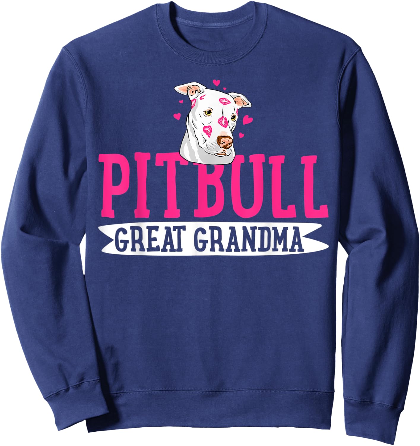 Pitbull Great Grandma Pit Bull Terrier Pibble Mother's Day Sweatshirt - Sweatshirt | Navy