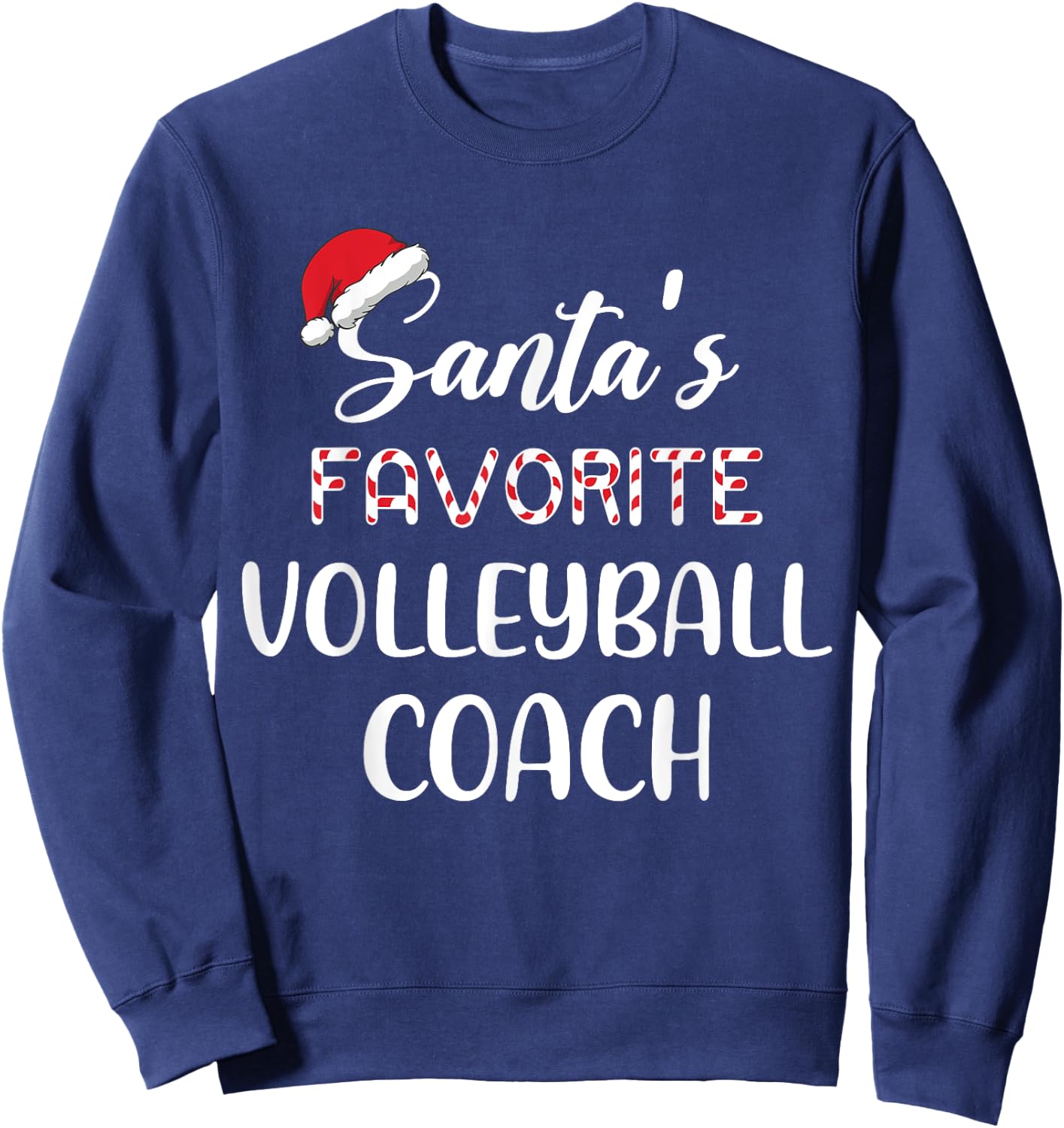 Santa's Favorite Volleyball Coach Pajama Christmas Funny Sweatshirt - Sweatshirt | Navy