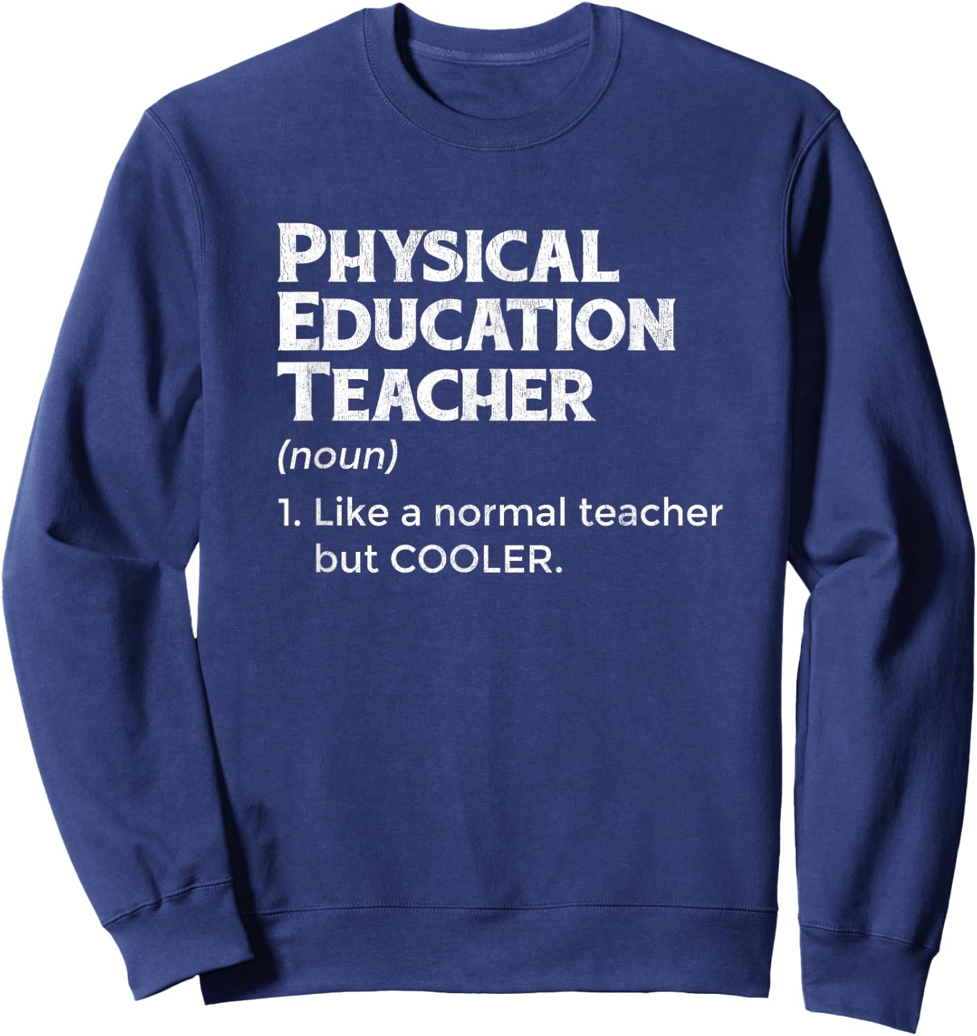 PE Teacher Definition For Fitness Educator Professor Women Sweatshirt - Sweatshirt | Navy