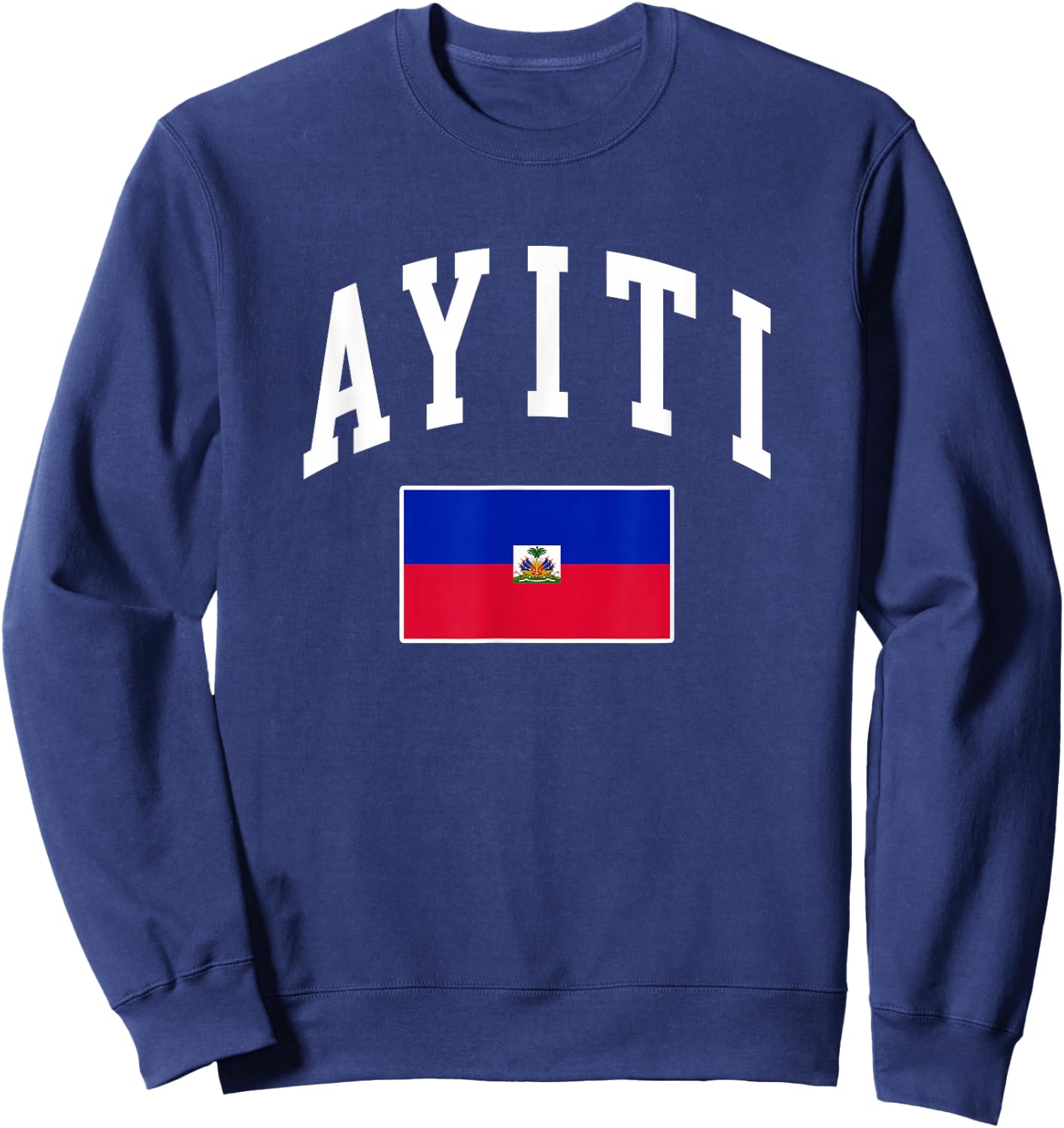 Ayiti Haitian Flag Haiti Retro Vintage Classic Graphic Sweatshirt - Sweatshirt | Navy