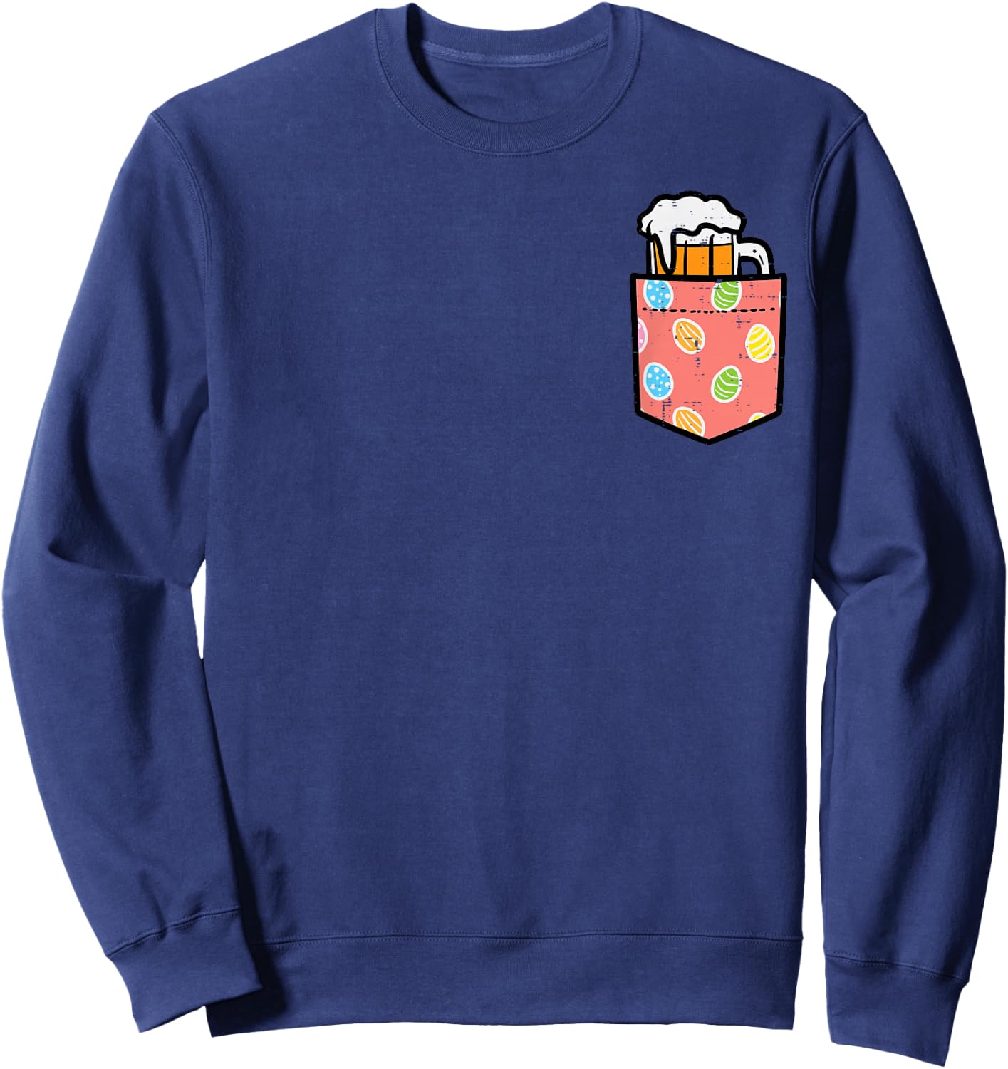 Happy Easter Mug Eggs Pocket Funny Hoppy Dad Team Men Women Sweatshirt - Sweatshirt | Navy