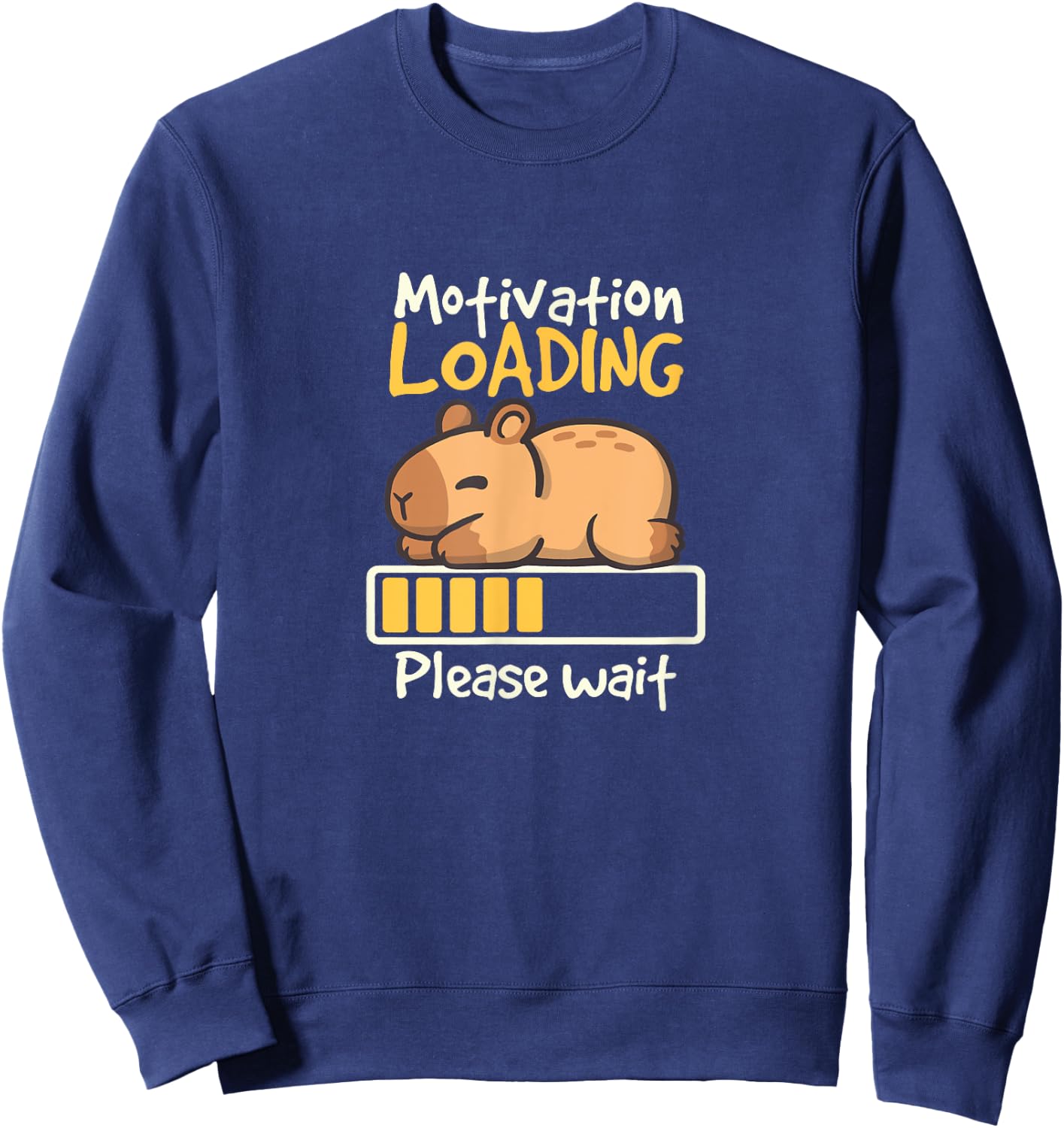 Capybara Motivation Loading — lustiges für Capybara-Liebhaber Sweatshirt - Sweatshirt | Navy