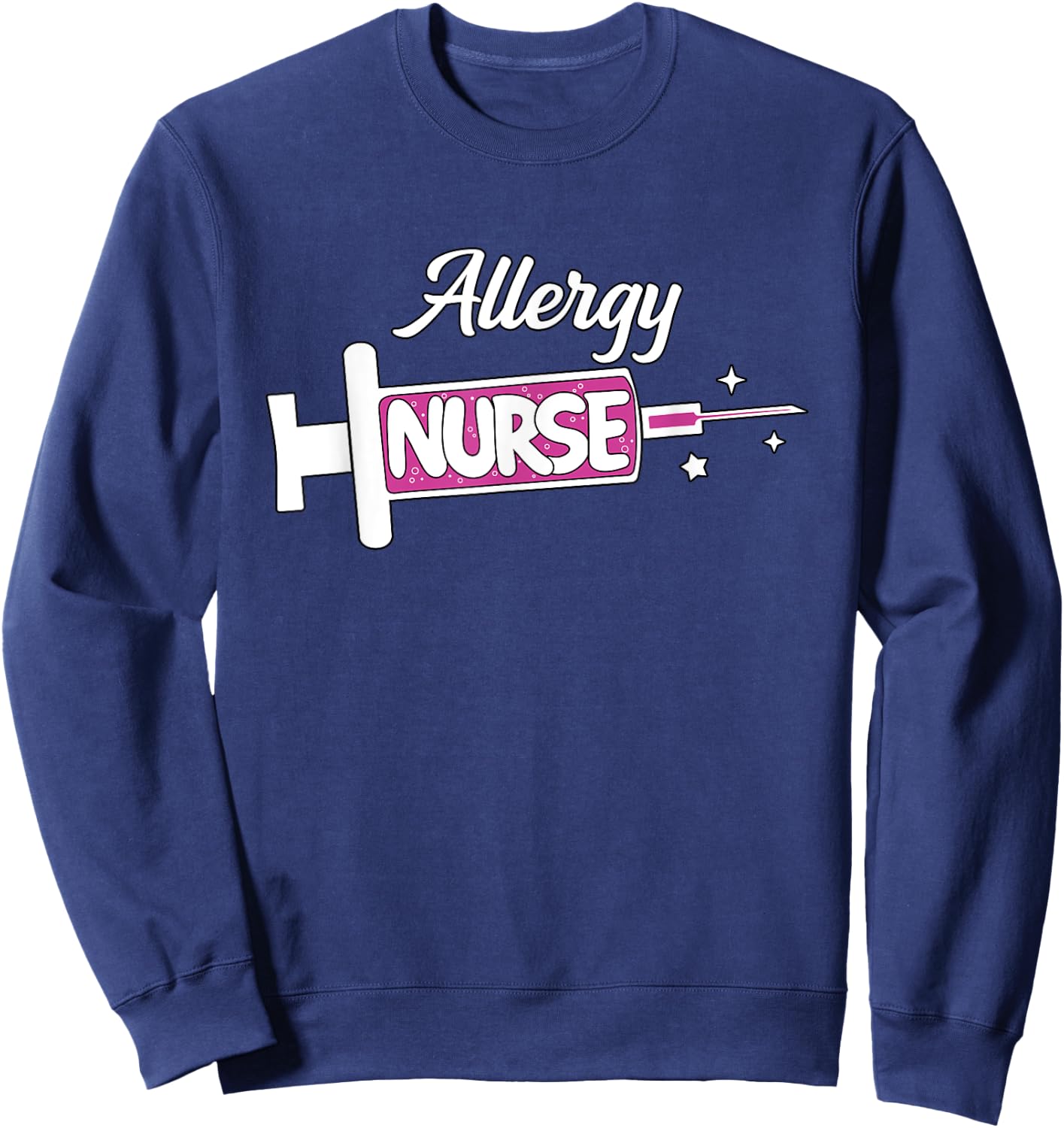 Allergy Nurse Cute Allergy/Immunology Nursing Unit RN Sweatshirt - Sweatshirt | Navy