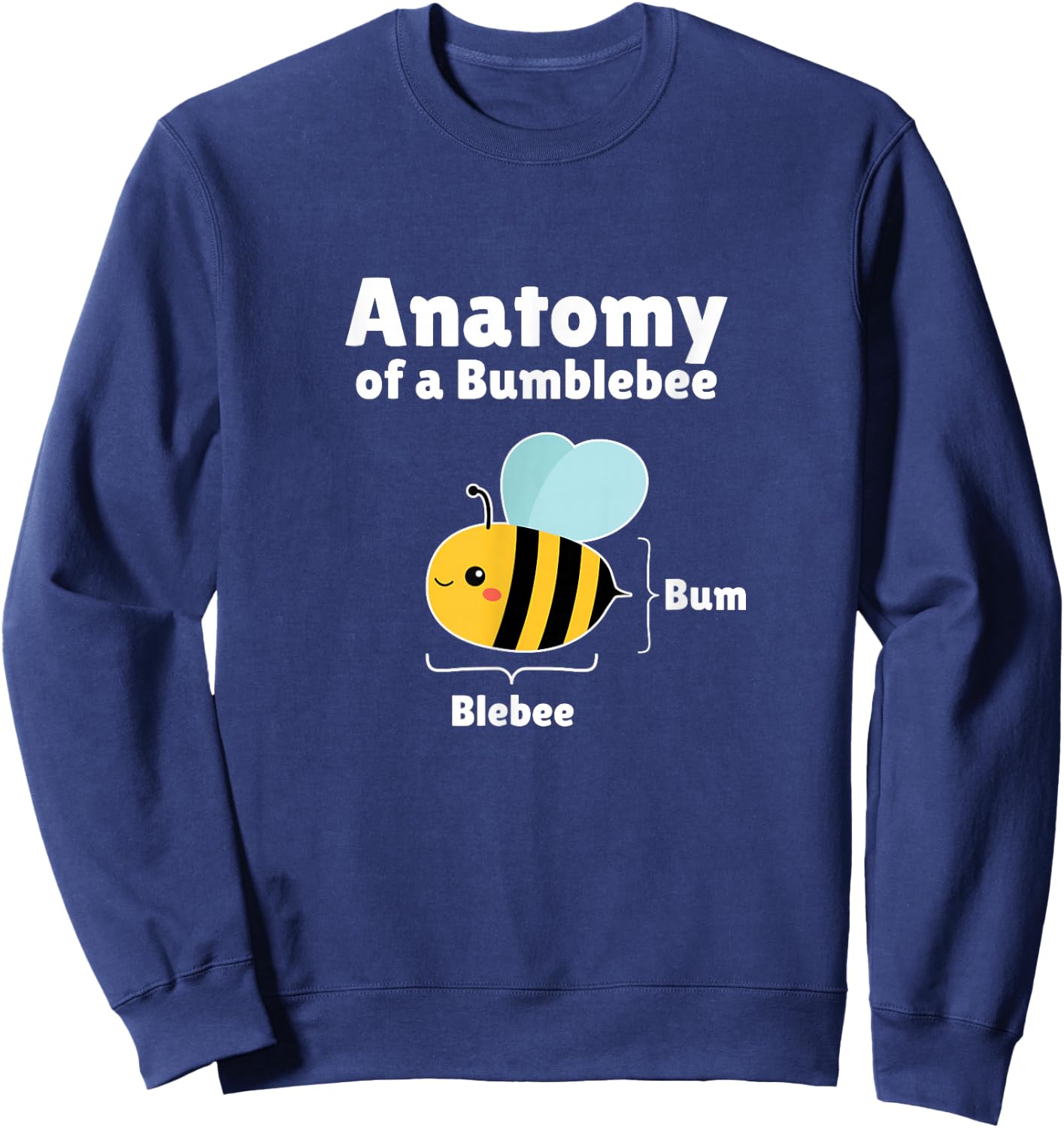 Anatomy Of A Bumblebee Funny Graphic Sweatshirt - Sweatshirt | Navy