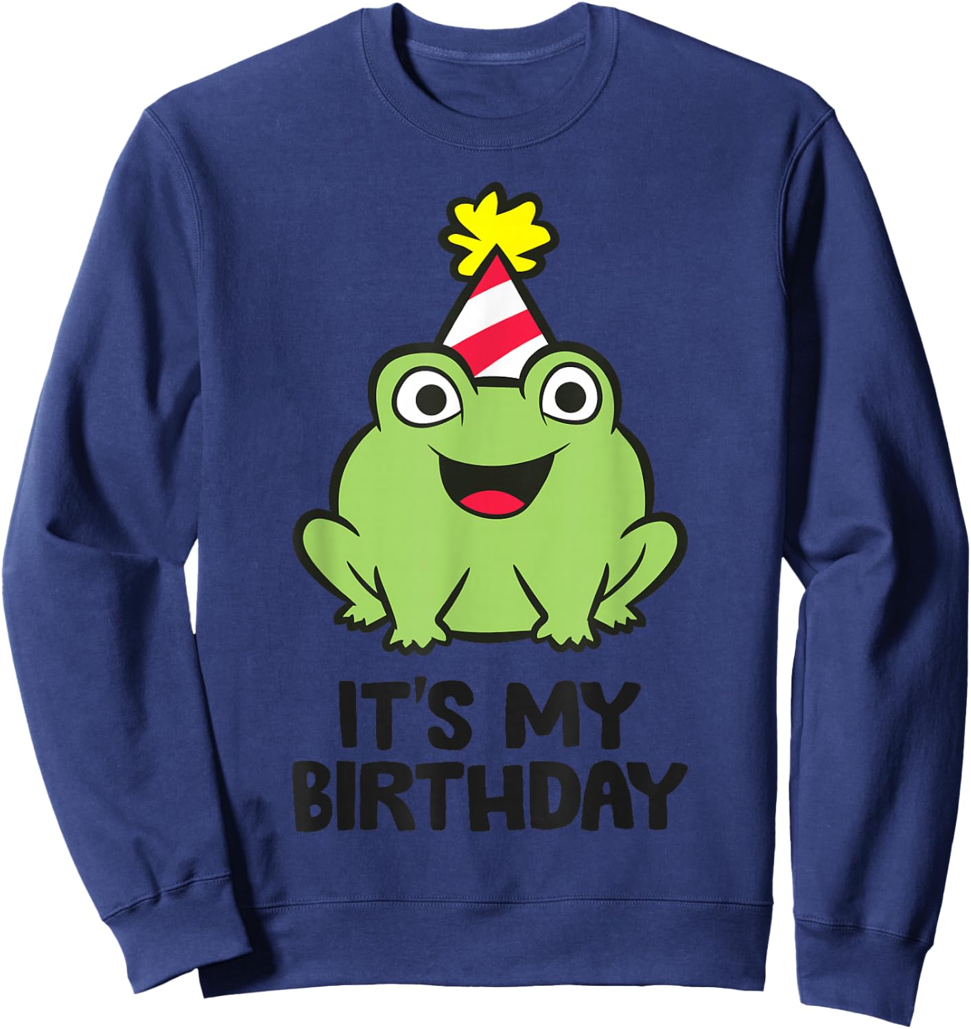 Its My Birthday Amphibian Frog Themed Birthday Sweatshirt - Sweatshirt | Navy
