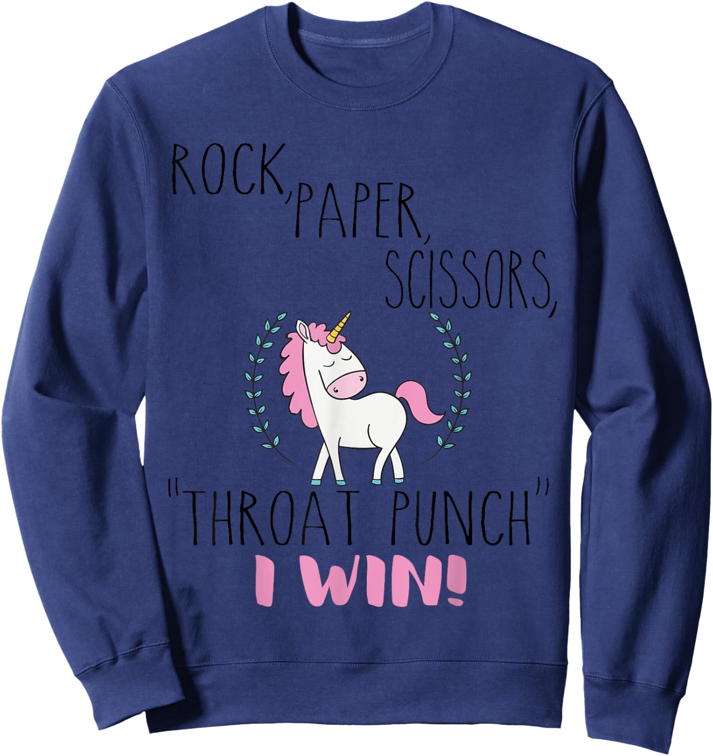 Funny Unicorn Rock Paper Scissors Throat Punch I Win Sweatshirt - Sweatshirt | Navy
