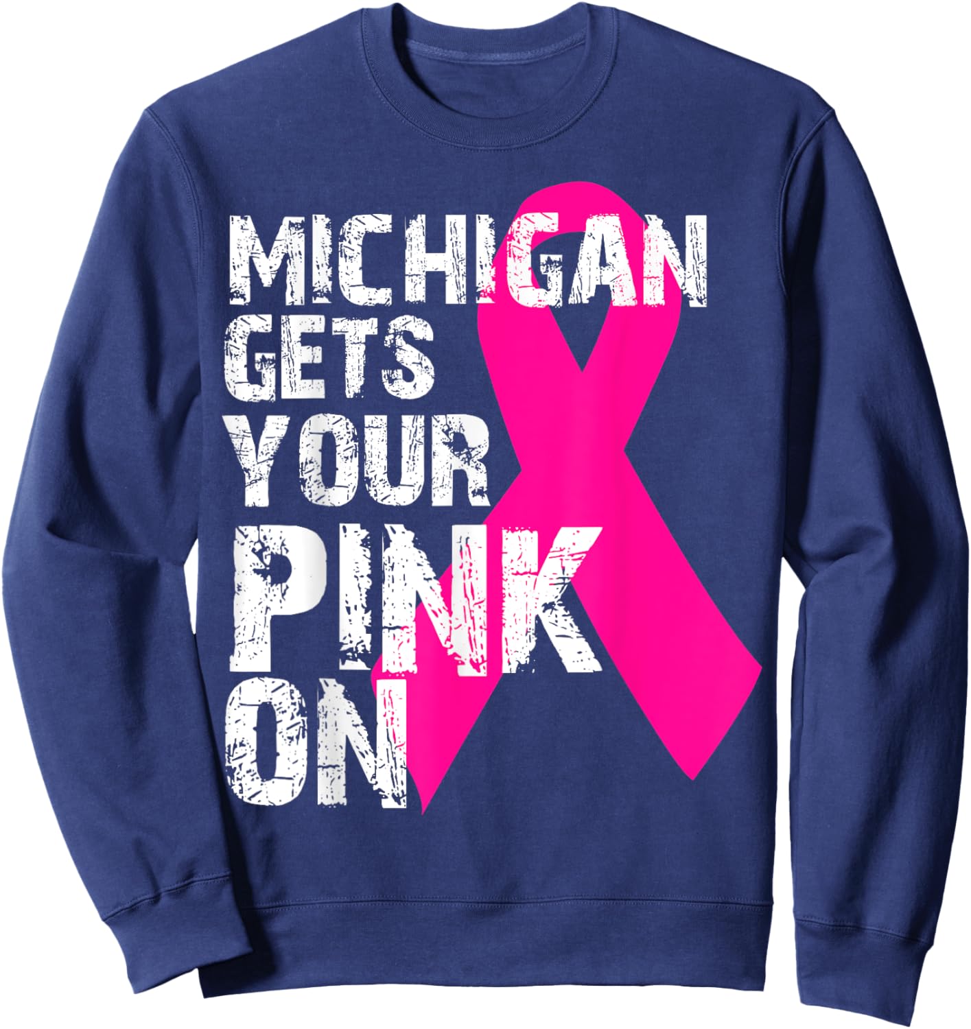 Breast Cancer Awareness Survivor Fight Like MICHIGAN Sweatshirt - Sweatshirt | Navy