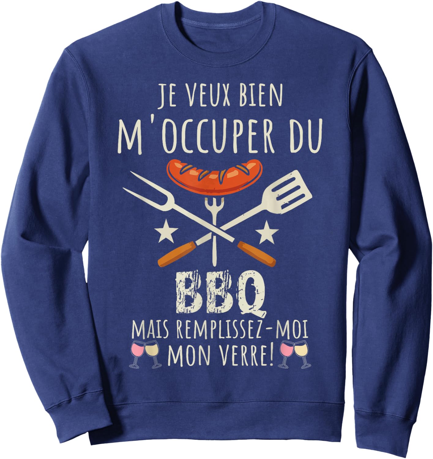 Humour BBQ Drôle Je M’occupe du Barbecue BBQ Humour Sweatshirt - Sweatshirt | Navy