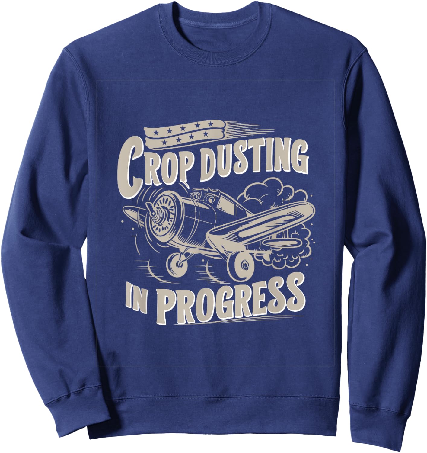 Crop Dusting in Progress Farting, Crop Duster Sarcasm Sweatshirt - Sweatshirt | Navy