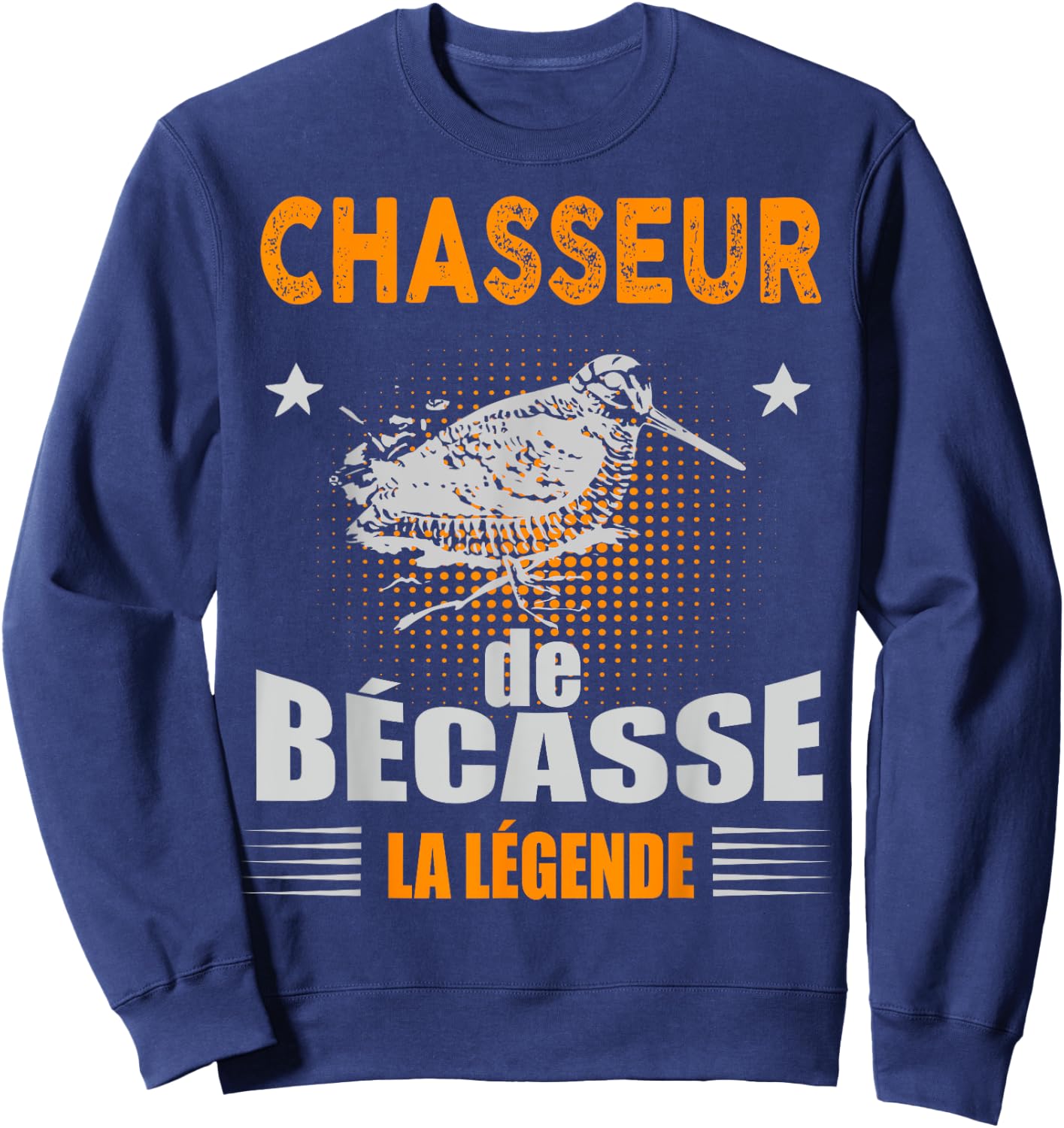 Becasse Hunter The Legend Man Hunting Snipe Game , Black, S Sweatshirt - Sweatshirt | Navy