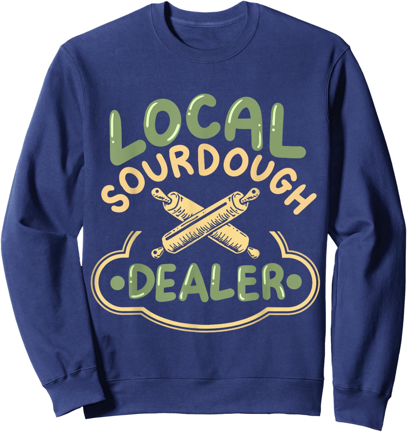 Baker Sourdough Bread Sourdough Starter Bakery -Adults Local Sourdough Dealer Black Small Classic Fit Short Sleeve Sweatshirt - Sweatshirt | Navy