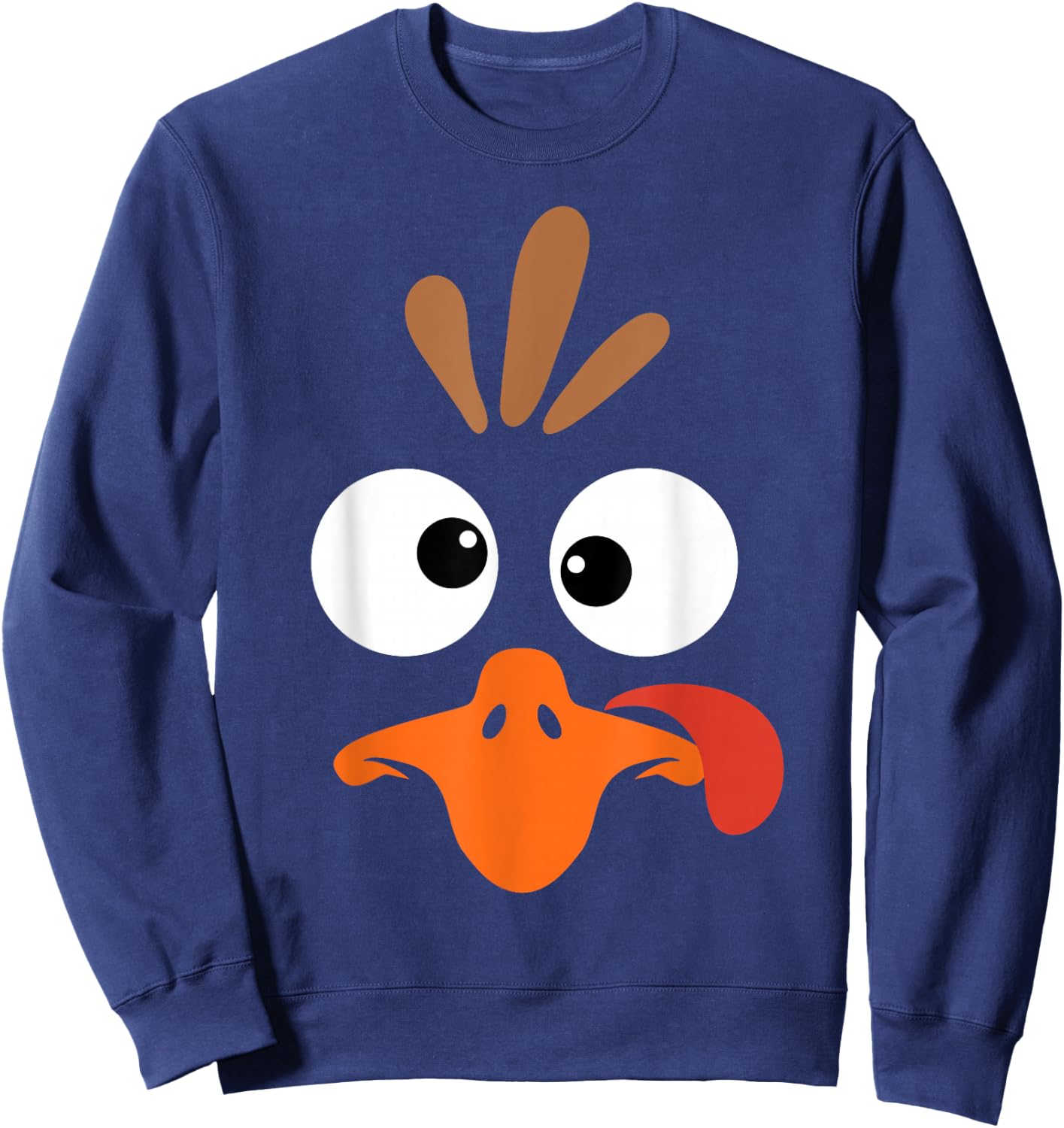Funny Silly Turkey Face Happy Turkey Day Thanksgiving Sweatshirt - Sweatshirt | Navy