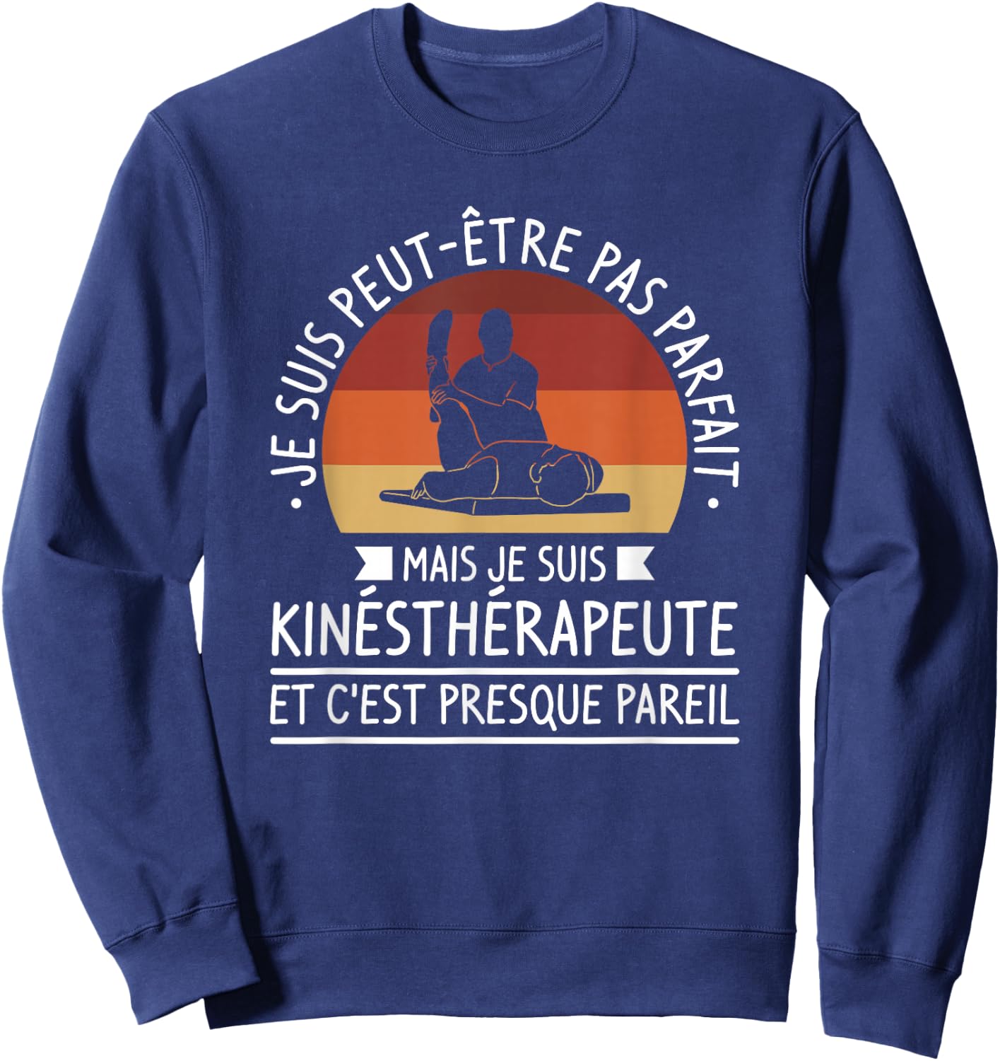 I'm Maybe Not Perfect But I'm Physical Therapist Sweatshirt - Sweatshirt | Navy