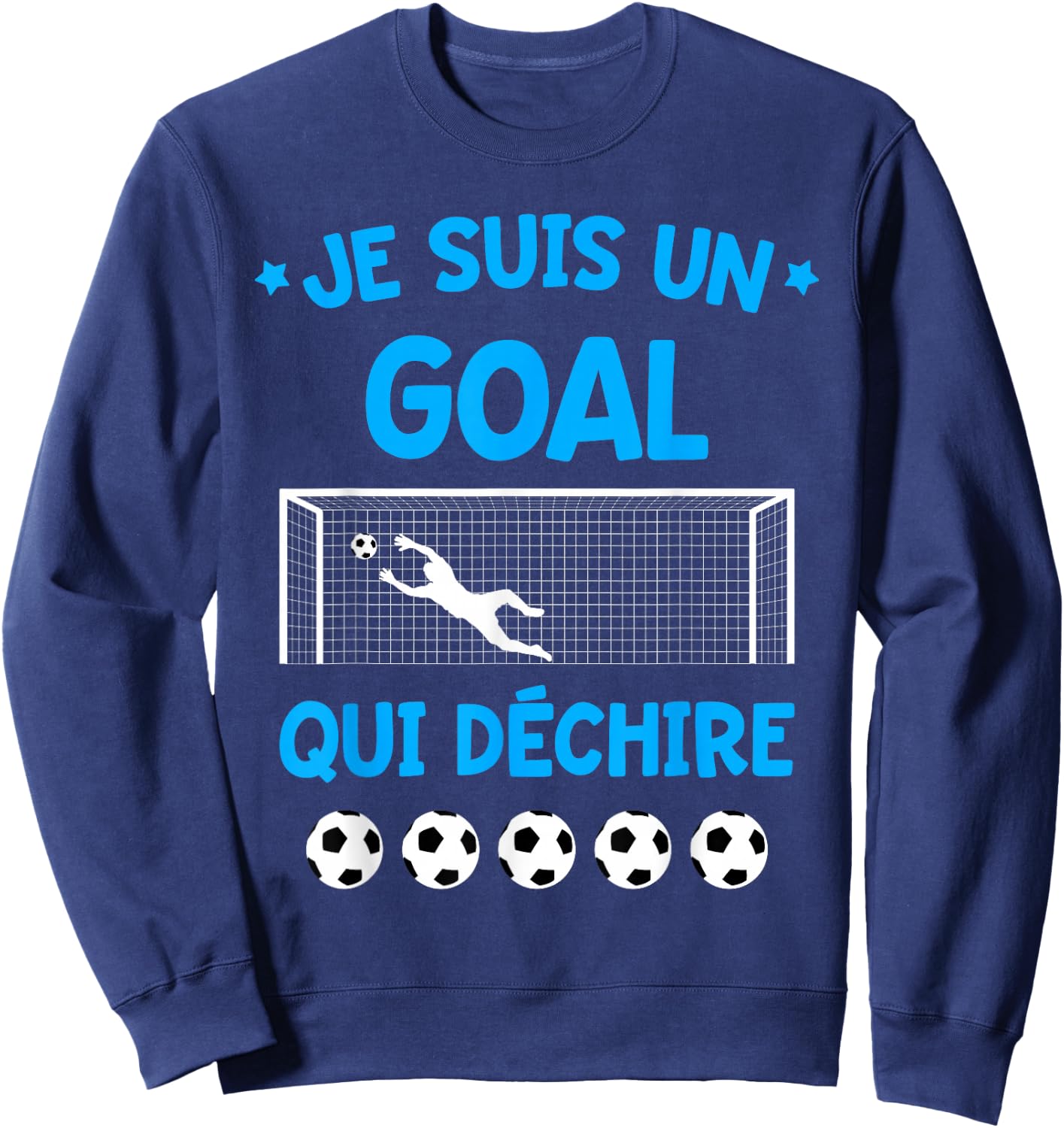 Humour Goal Gardien de But Football Team Sport Sweatshirt - Sweatshirt | Navy