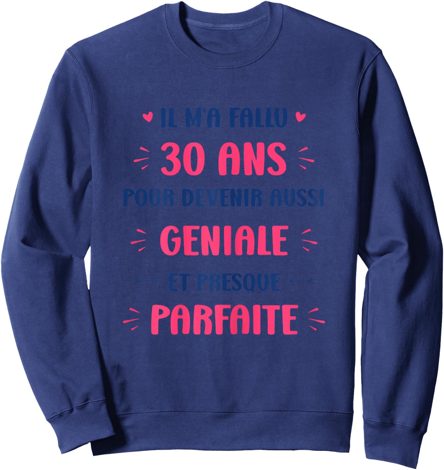 Funny Awesome 30th Birthday Woman 30 Years , white, Female X-Small Sweatshirt - Sweatshirt | Navy